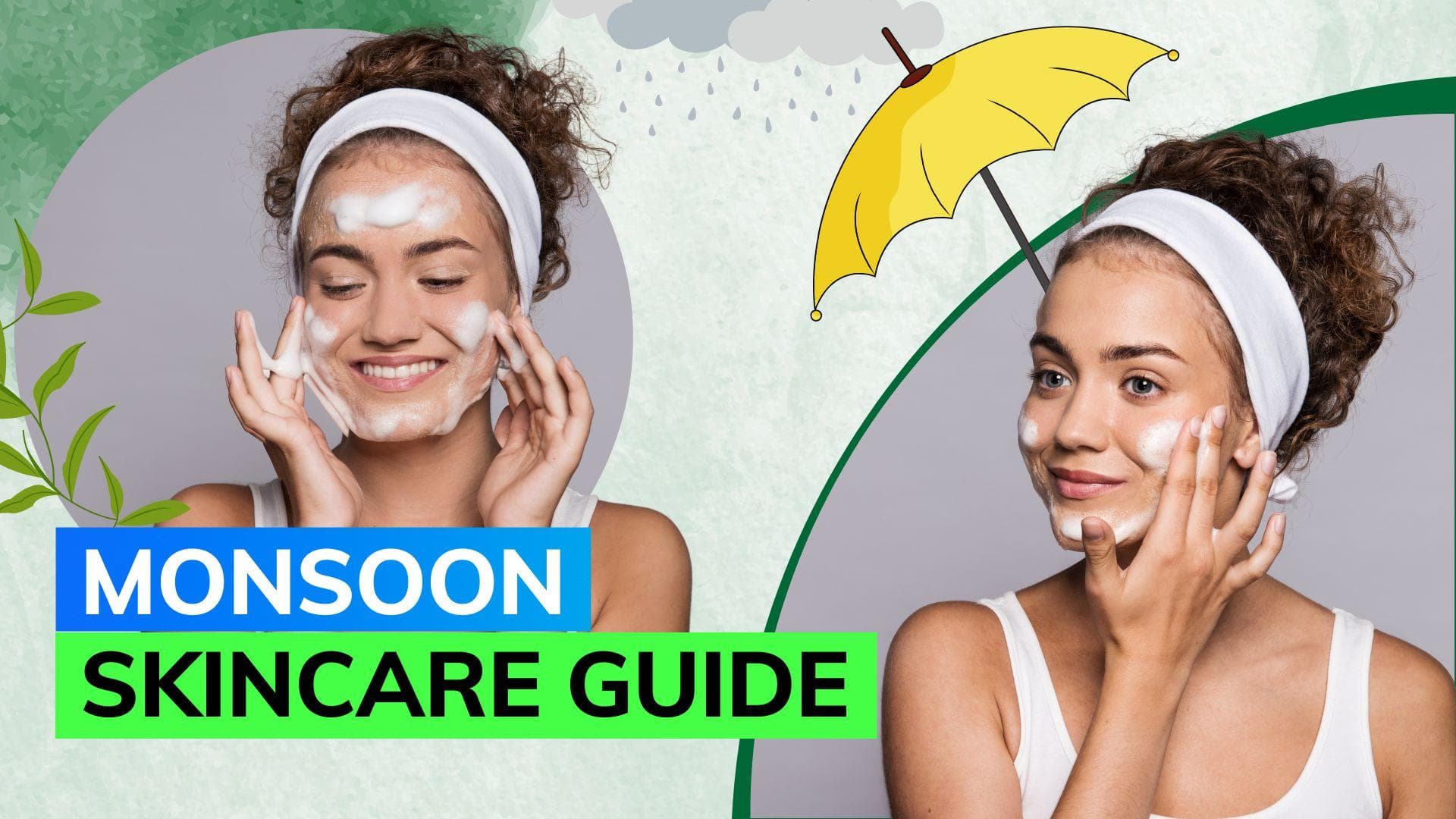Monsoon skincare: Here are 5 tips to protect your skin this rainy season 