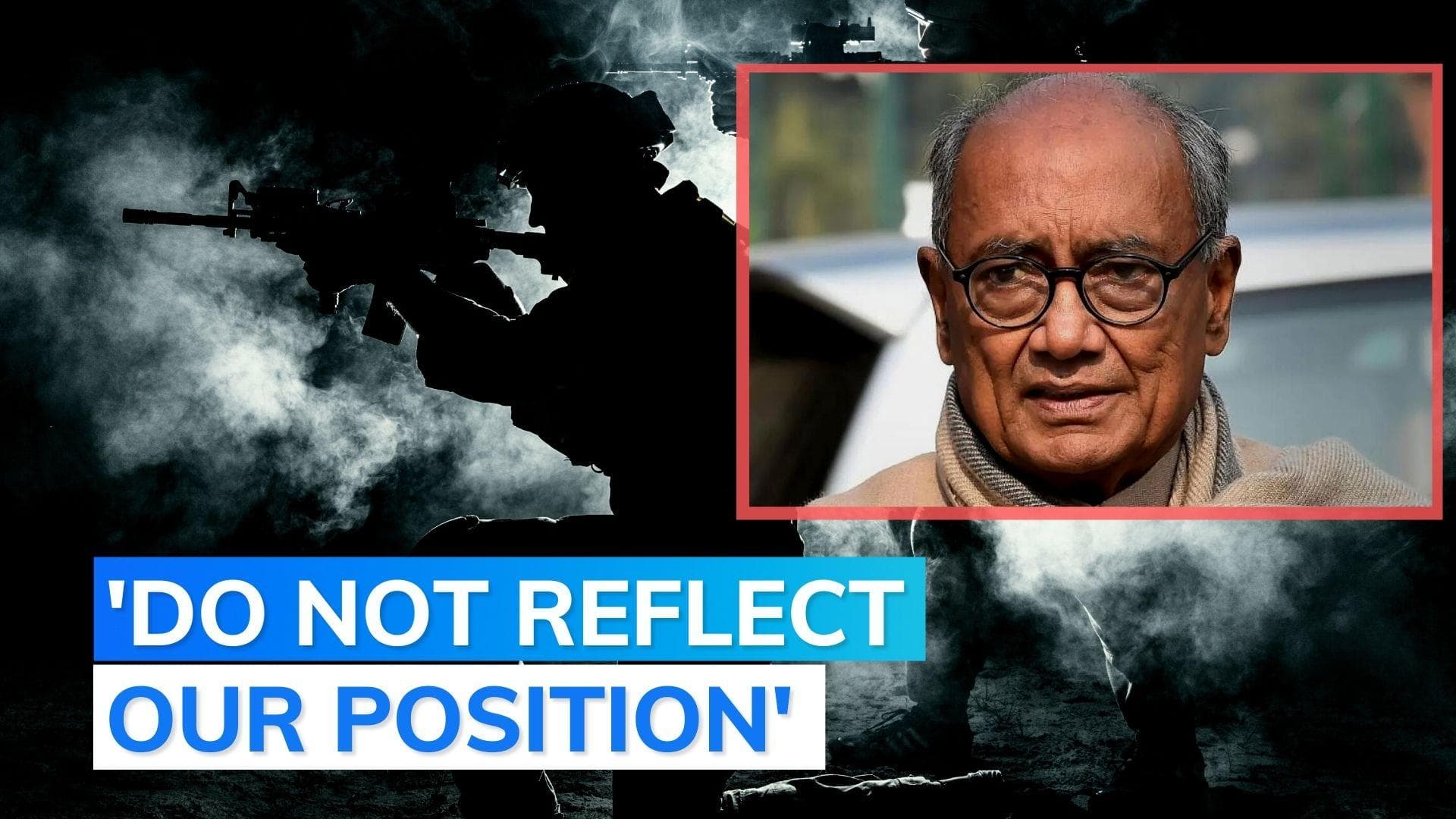His view is not party position: Congress on Digvijay's 'surgical strike' criticism of Centre