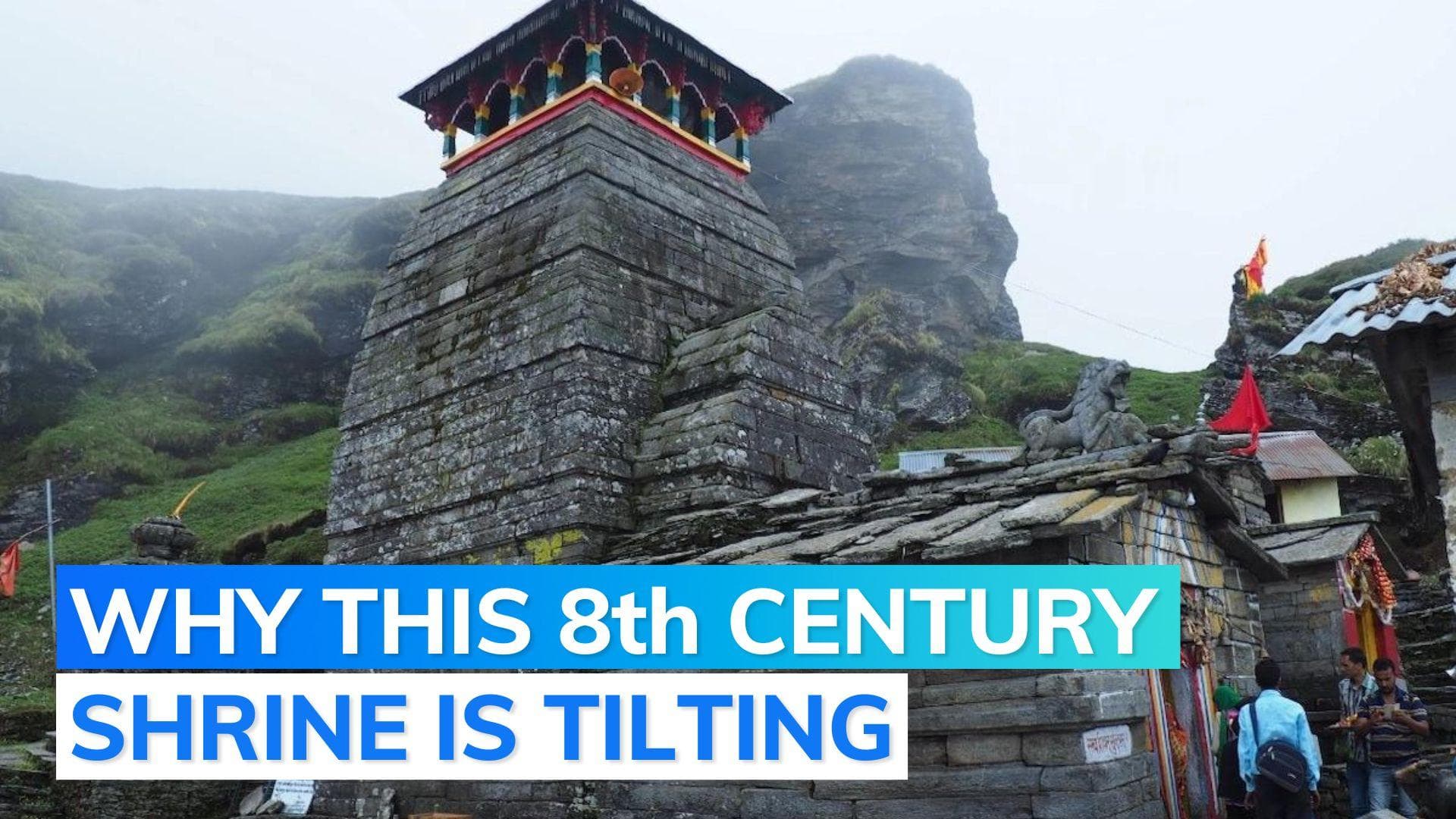 Tungnath, highest Shiva temple in Uttarakhand has tilted by 5 to 6 degrees: ASI