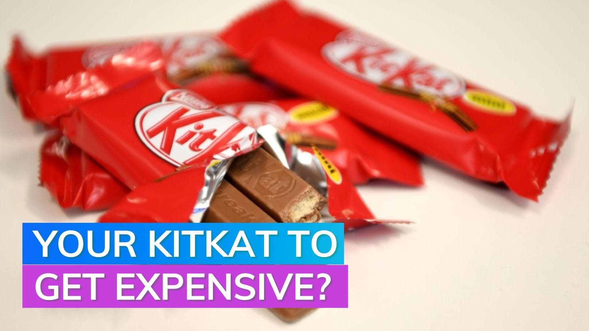 Your KitKat to get expensive? Nestle joins McDonald's in hiking costs