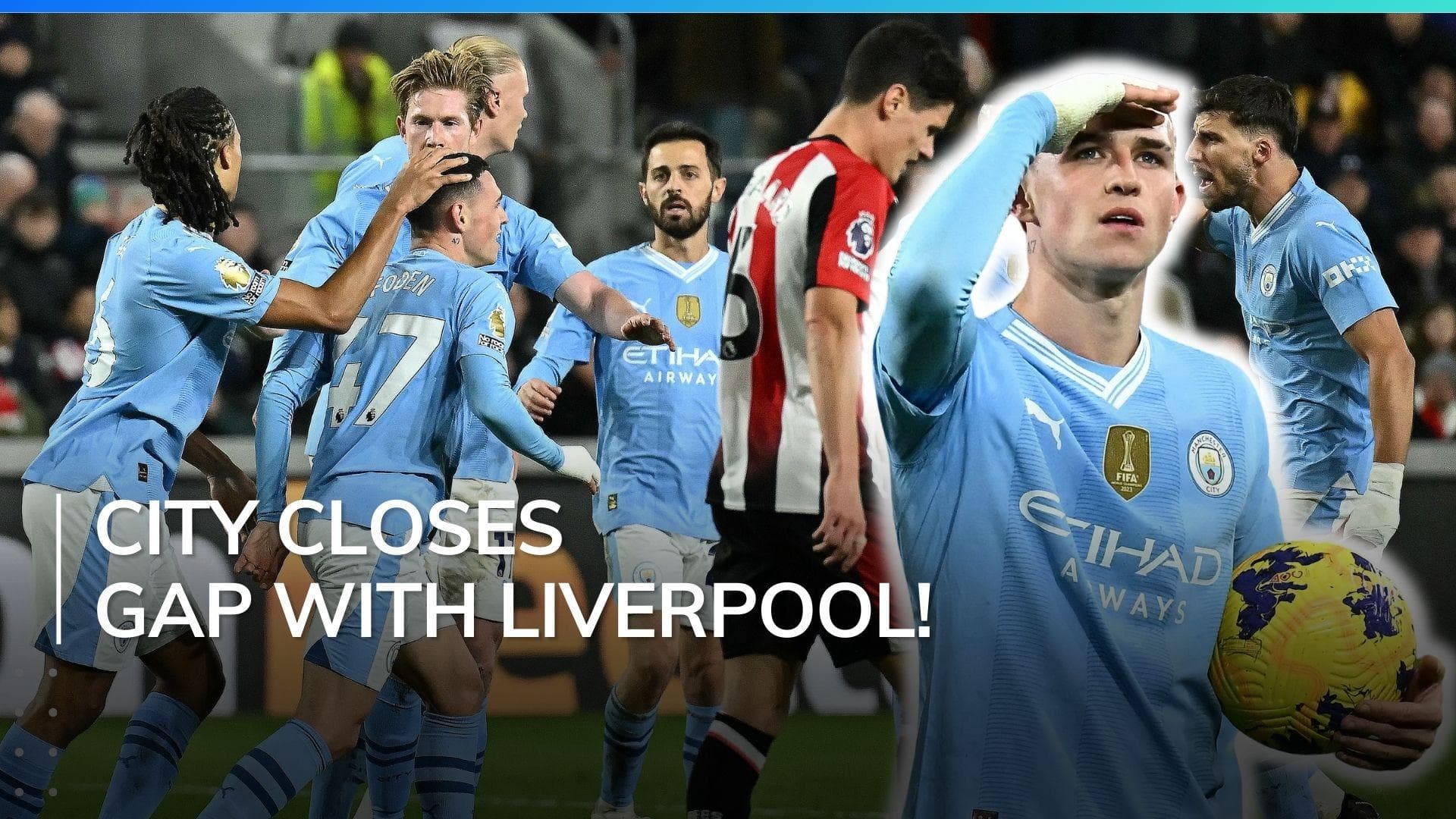 Phil Foden hat-trick leads Manchester City recovery in win over Brentford in Premier League