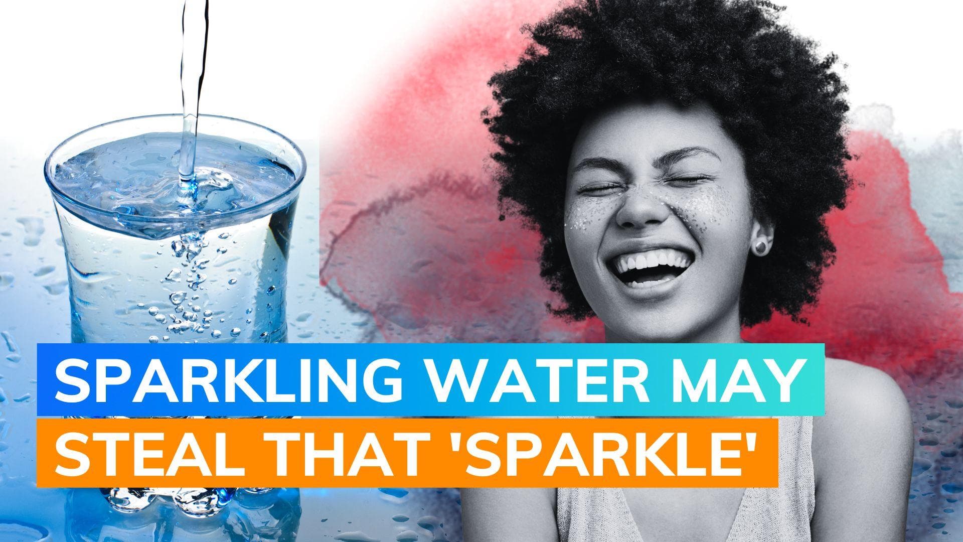 Is sparkling water bad for your teeth and gut? Here is the truth