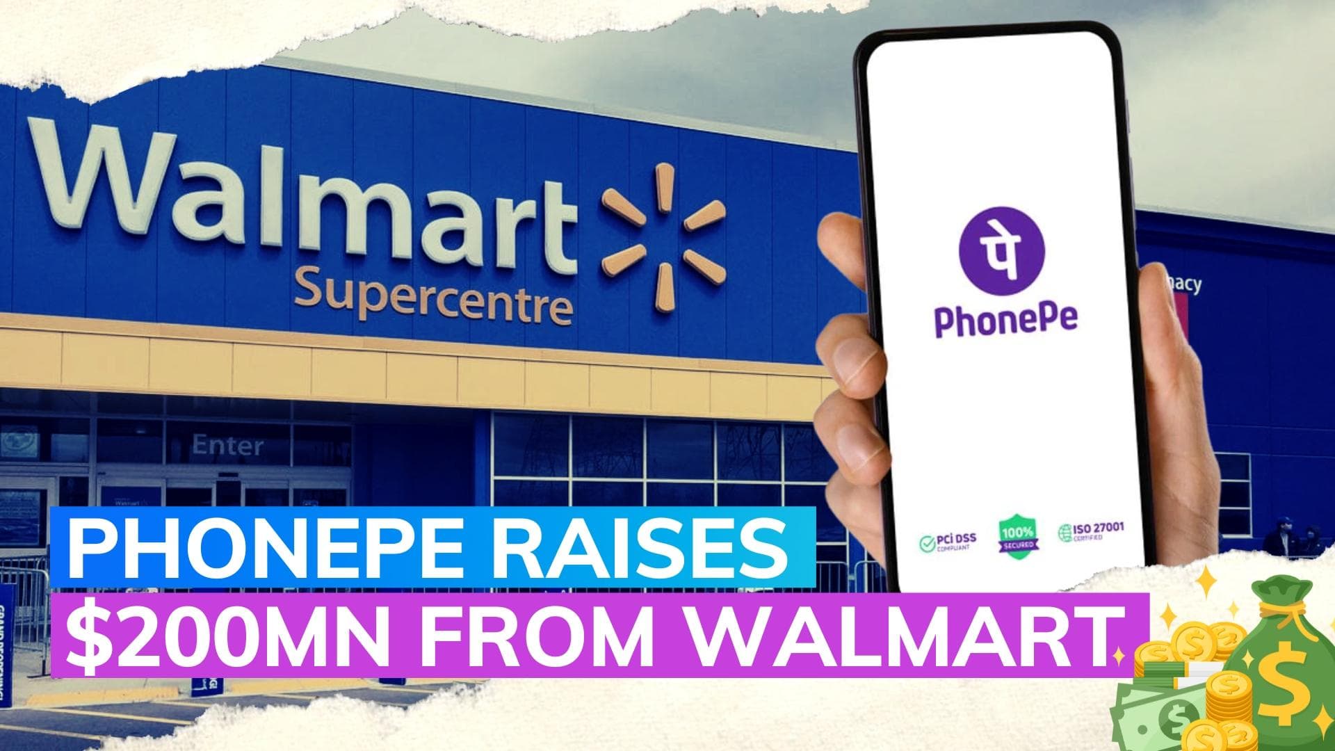 PhonePe raises $200 mn in additional funding from Walmart