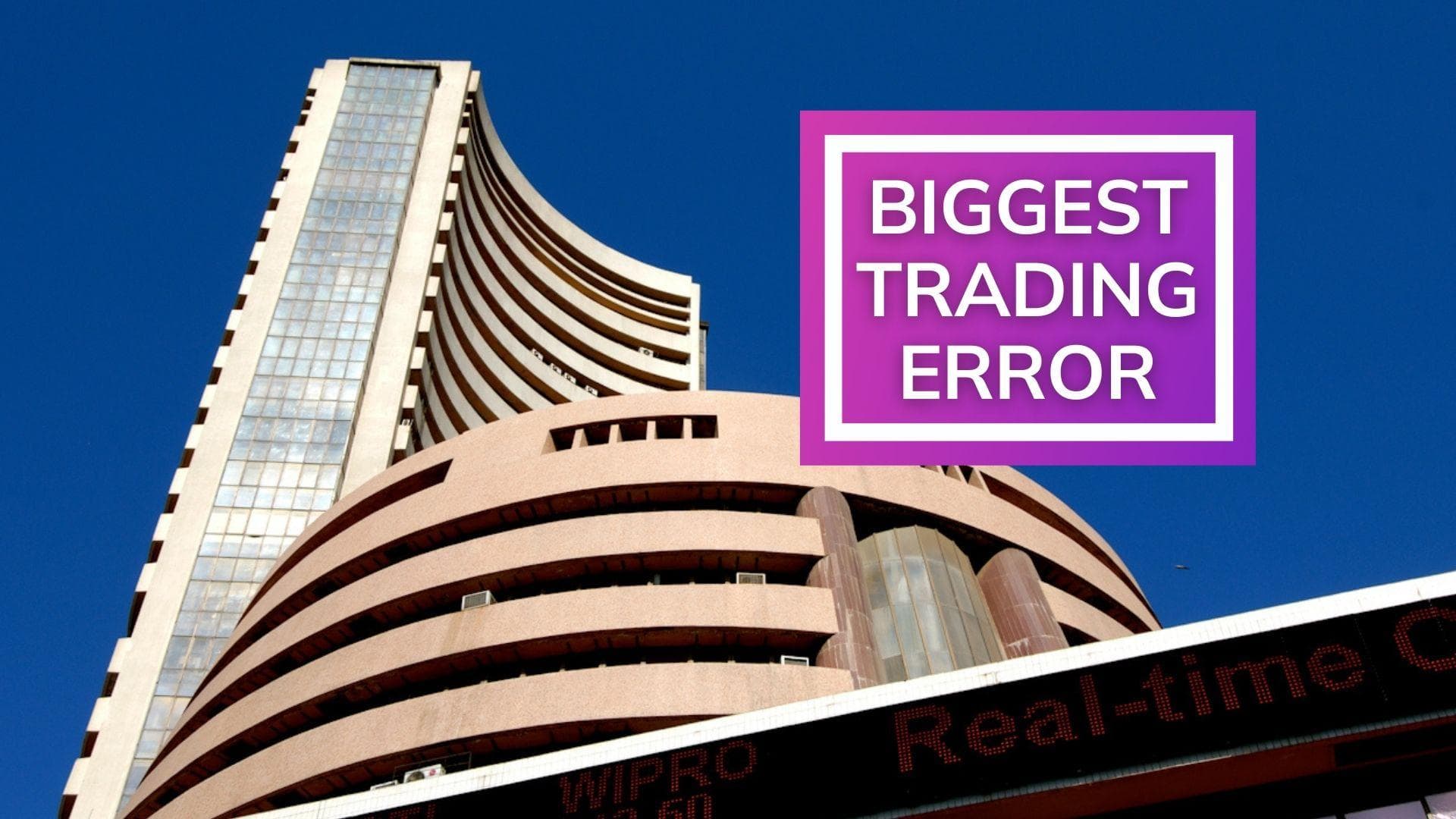 India's biggest 'fat-finger' trade; broking house loses Rs 250 crore
