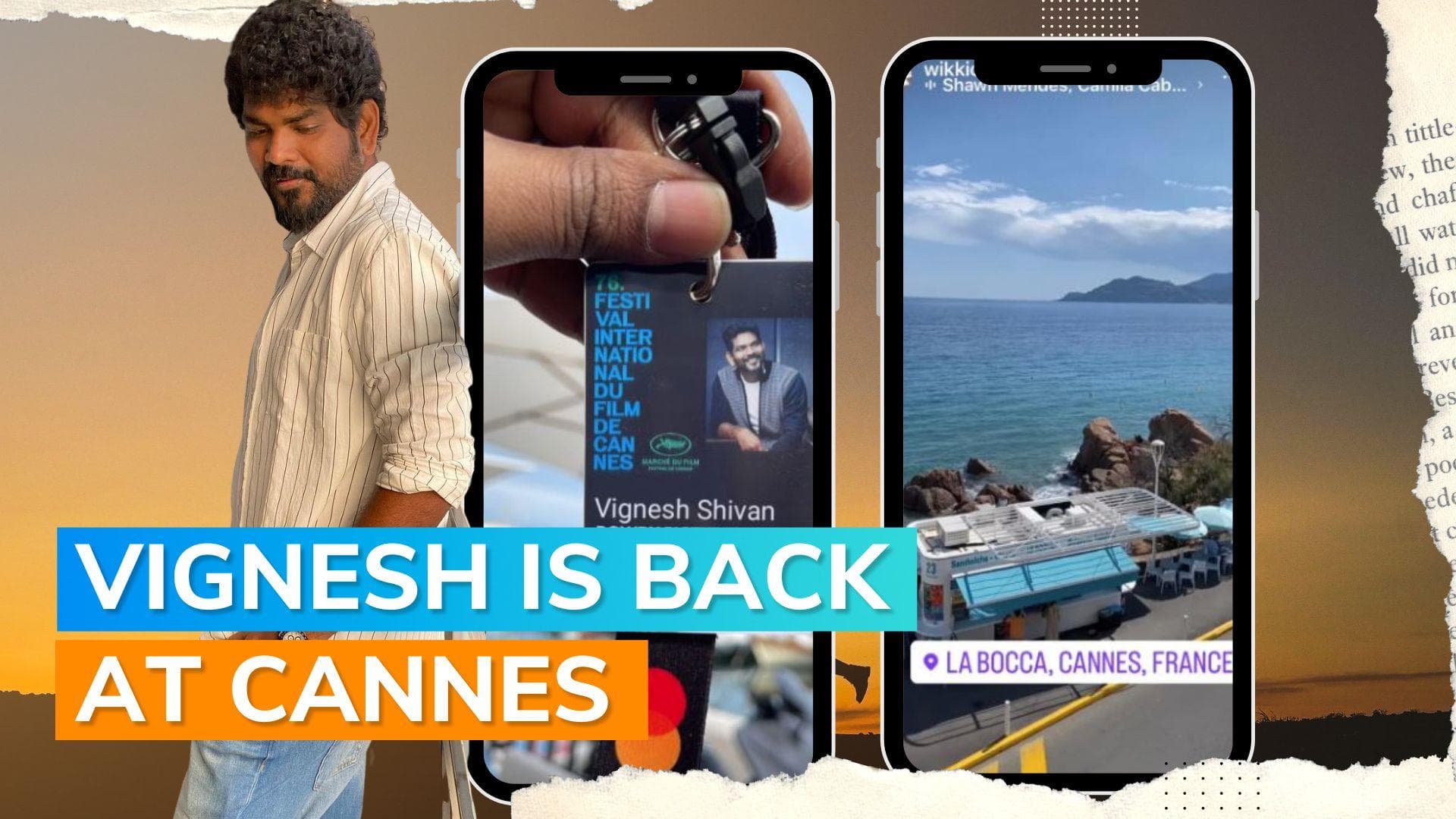 Cannes Film Festival 2023: Vignesh Shivan shares glimpses from the event