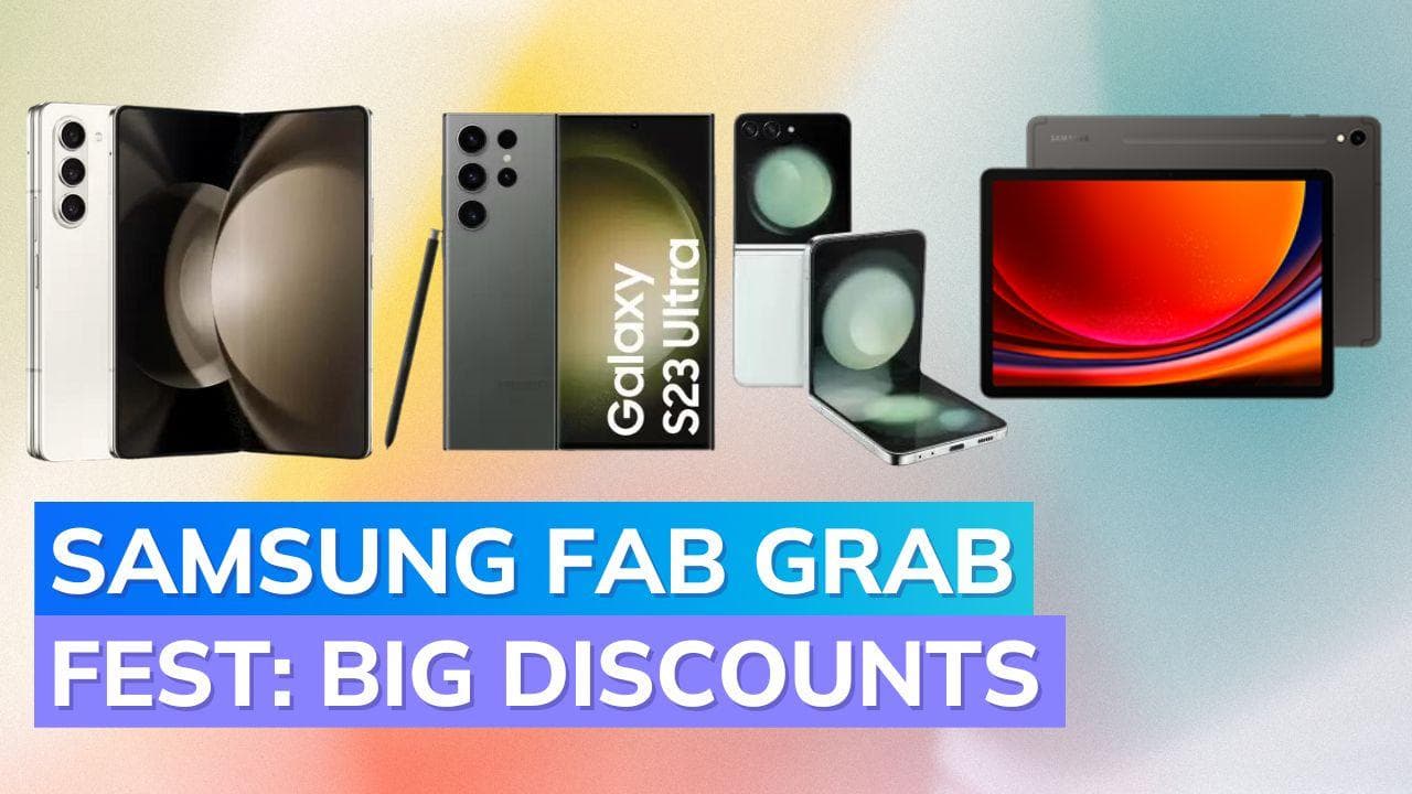 Samsung Fab Grab Fest: Up to 45% discount on Galaxy Z Fold 5, Z Flip 5, S23 Ultra, Galaxy A54, and more