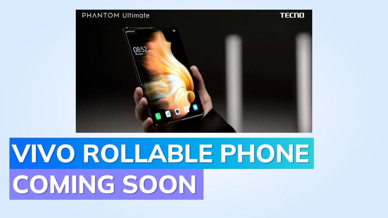 Vivo and Transsion to launch world's first rollable phone in 2024: Report