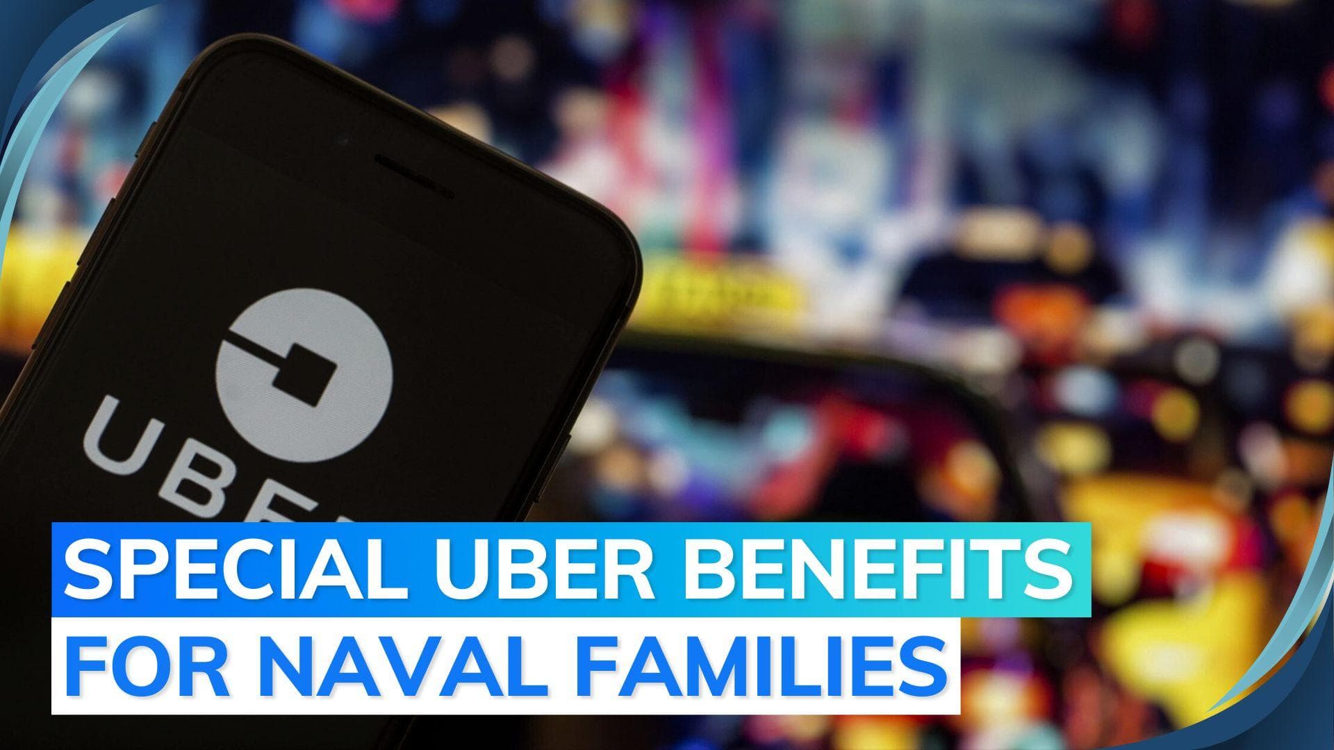Navy, Uber team up for private travel of naval personnel, families