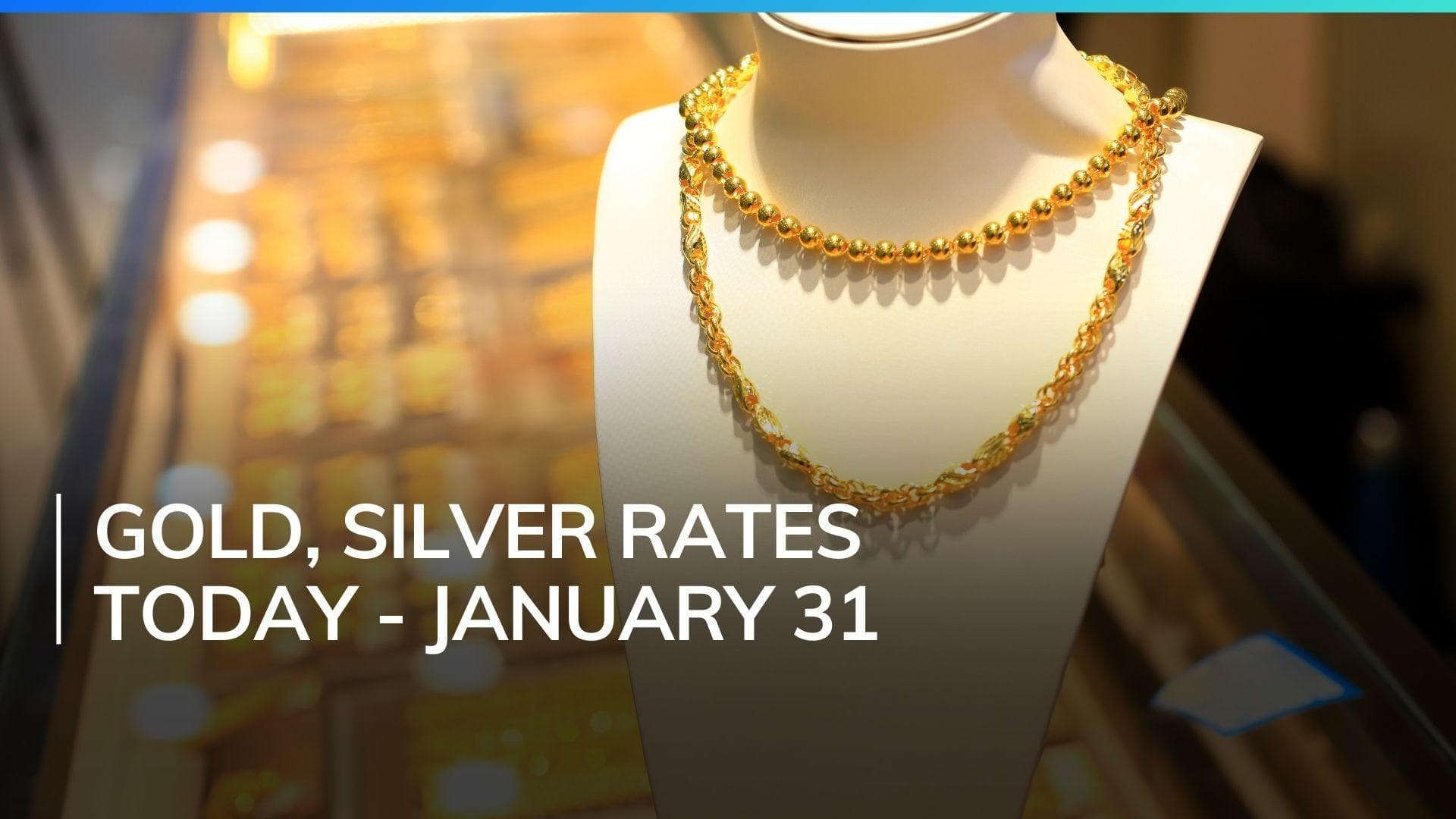 Gold, Silver Price Today January 31, 2024: Check Latest Rates in Mumbai, Delhi, Chennai, Bengaluru