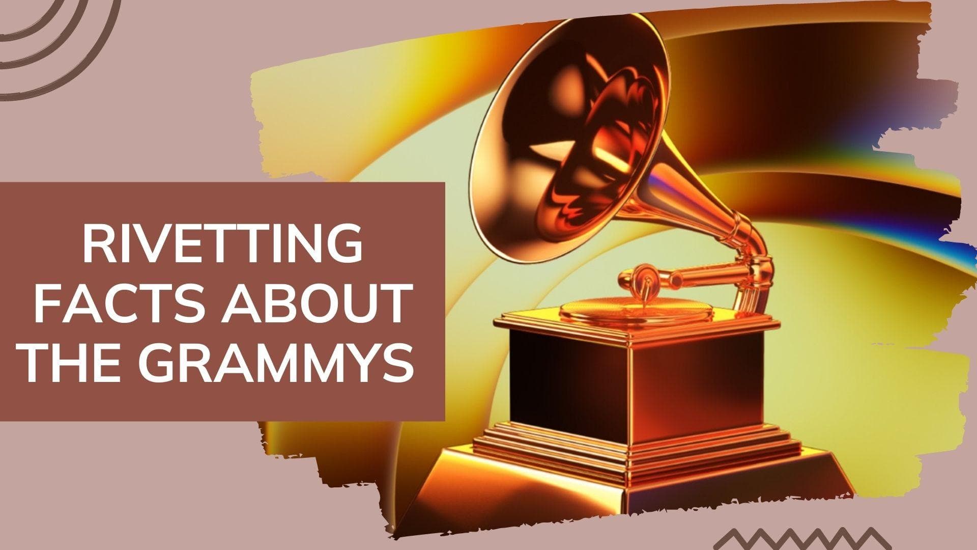 Interesting facts about the Grammys you probably didn't know