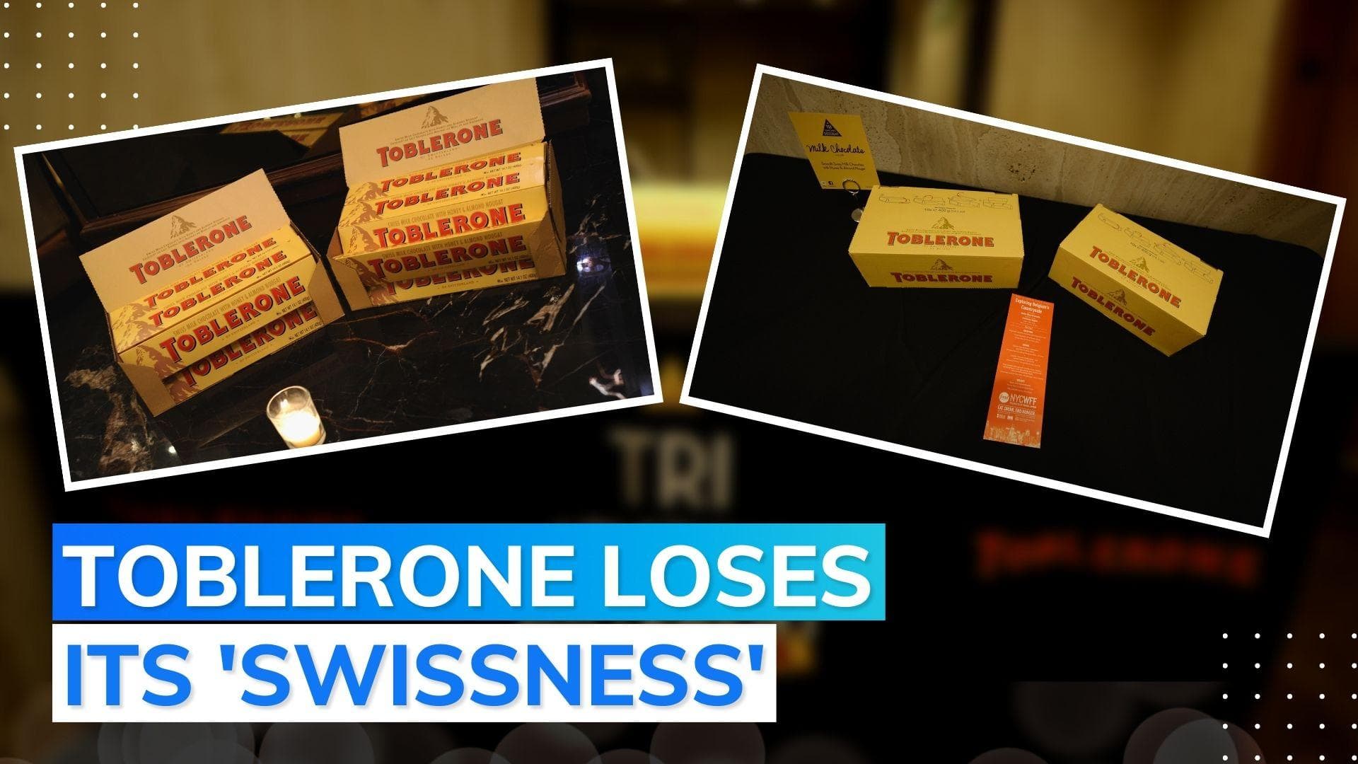 Why Toblerone is dropping iconic Matterhorn from its packaging