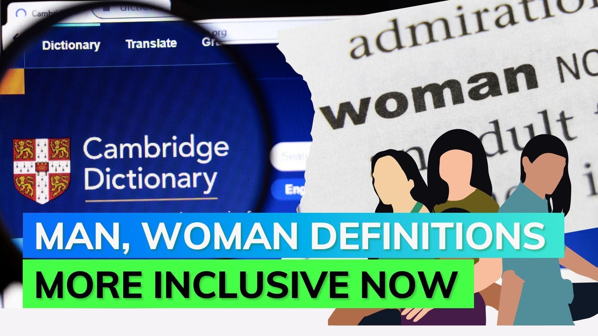 Cambridge dictionary introduces alternative definitions for 'man' and 'woman'
