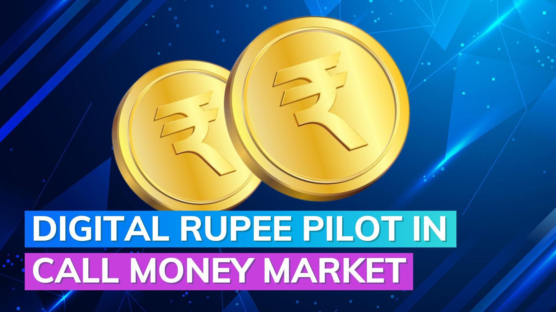 RBI set to launch digital rupee pilot in call money market by October
