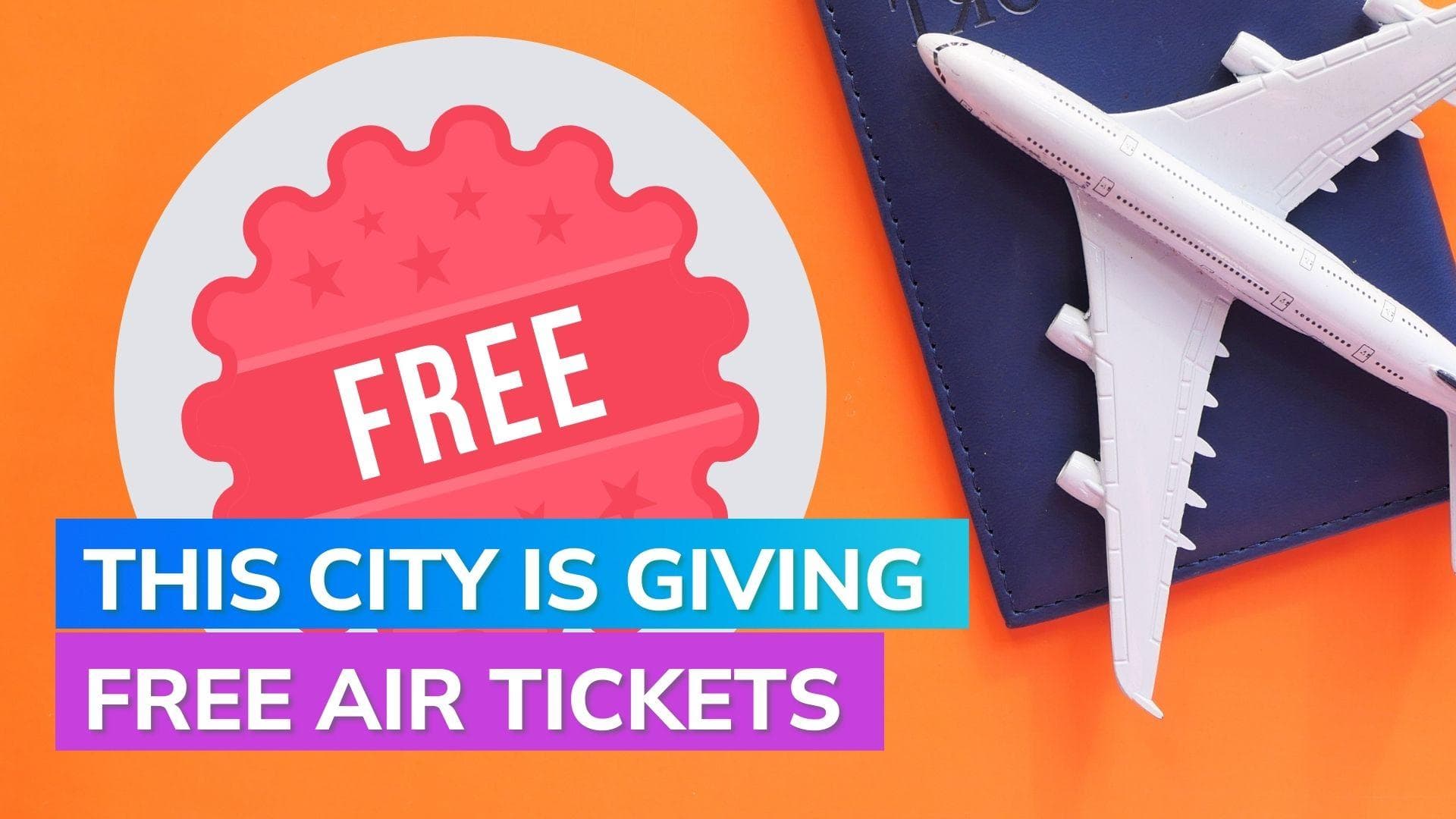 Need a break? This city is giving 500,000 free flights tickets 