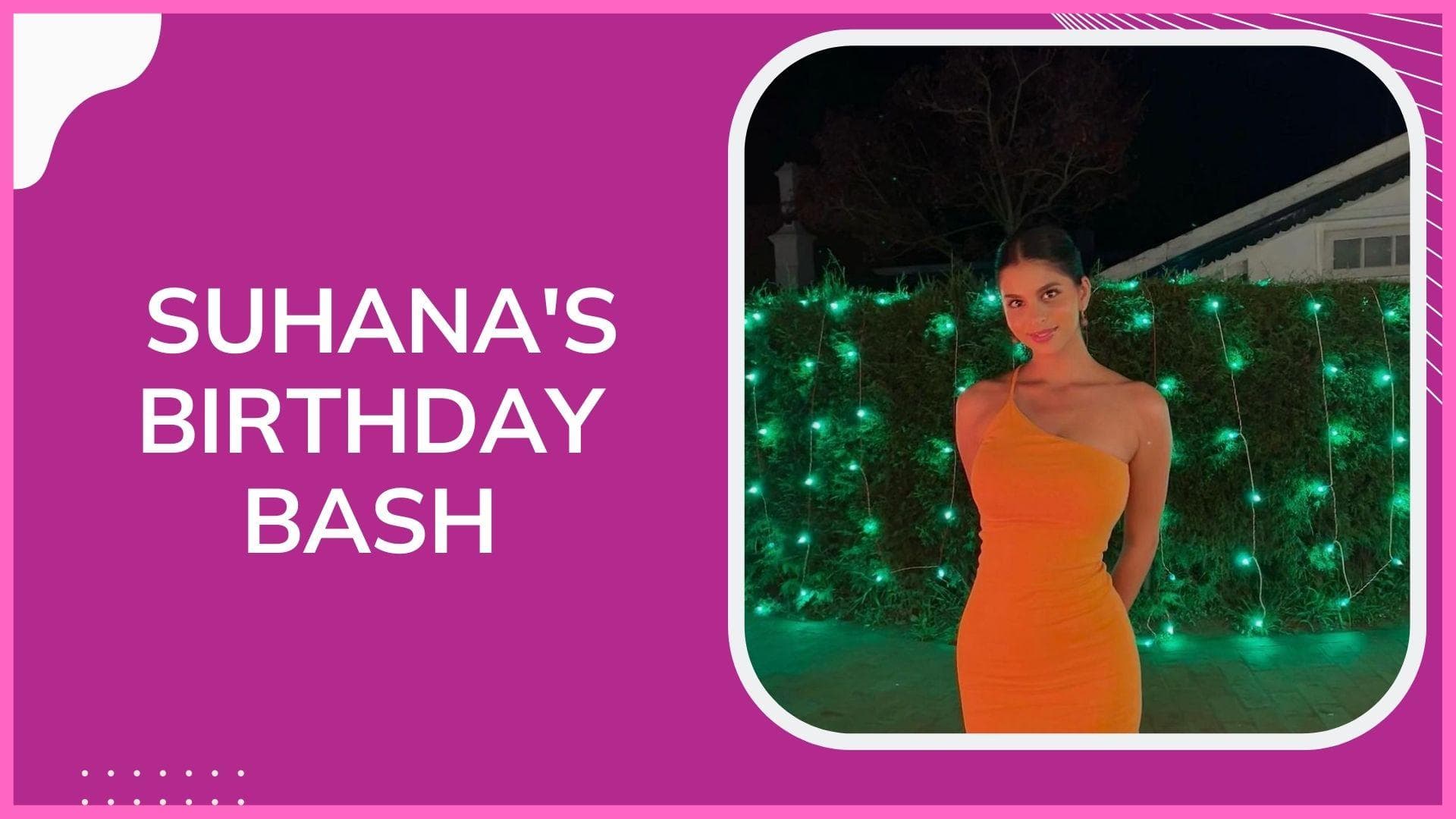 A sneak peek into Suhana Khan's 22nd birthday celebrations with 'The Archies' squad