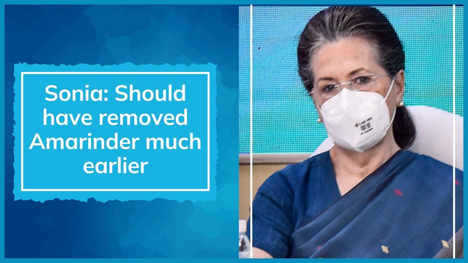 Congress rout: Sonia says shielding Amarinder Singh was mistake, Captain blames Gandhis