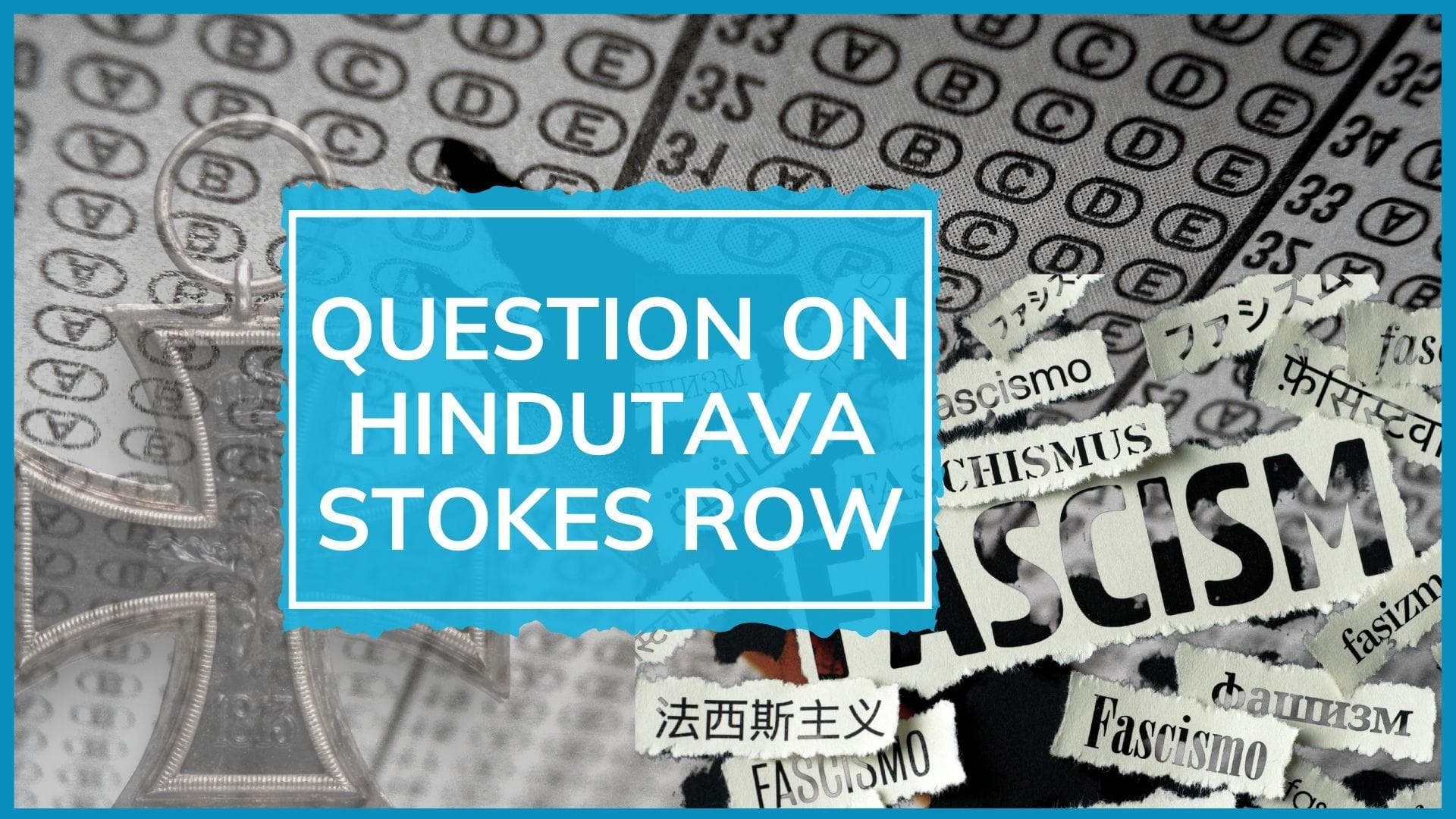 Trouble for private university over question about similarities between Hindutva & fascism
