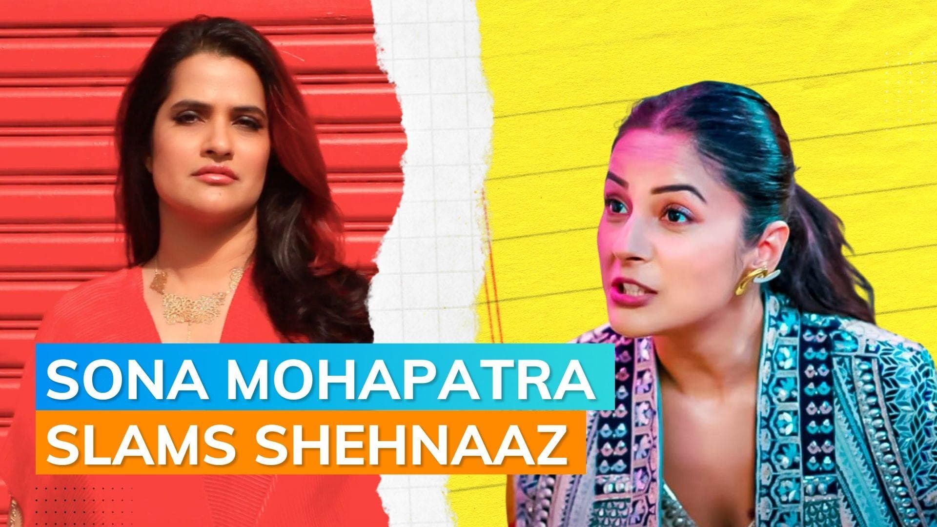 Sona Mohapatra calls out Shehnaaz Gill for supporting Sajid Khan, questions her talent