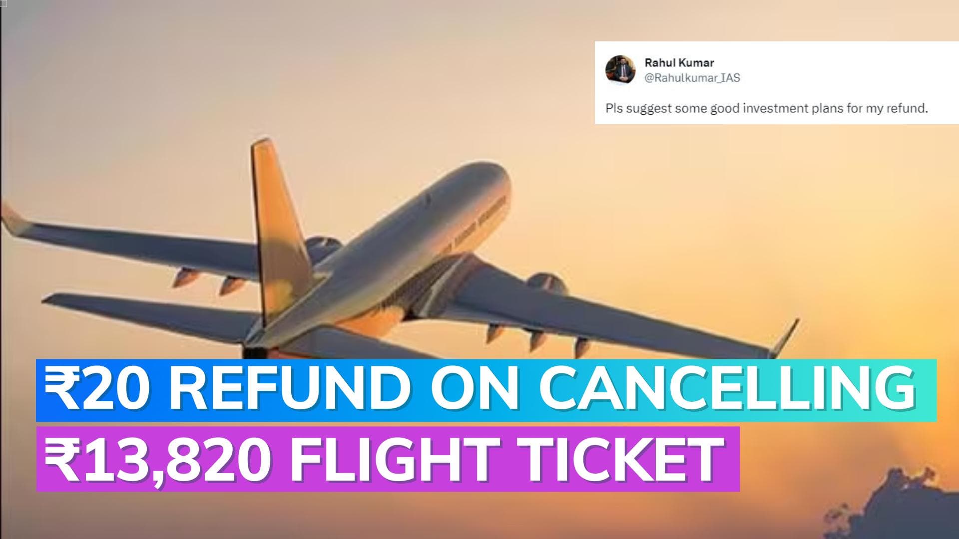 IAS officer receives mere ₹20 refund on cancelling flight ticket worth ₹13,820