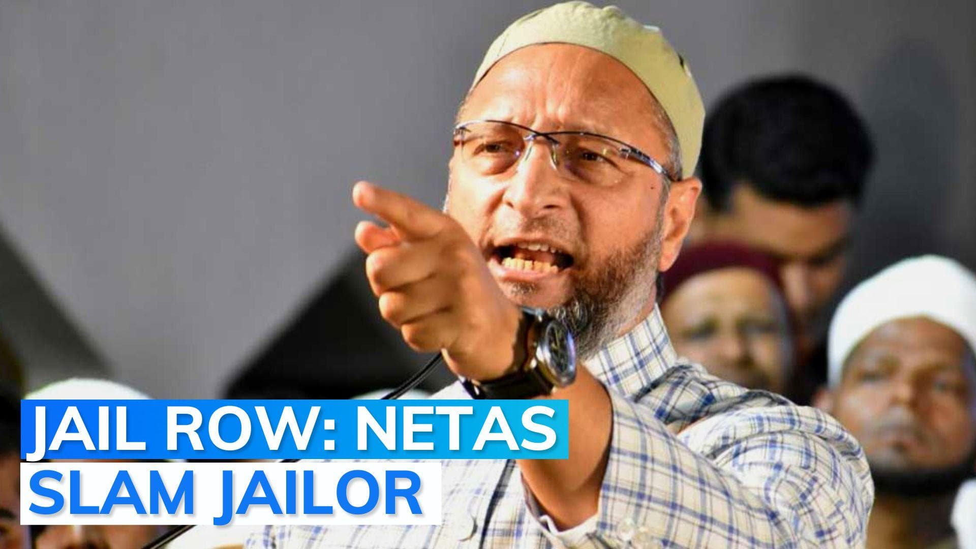 5 Muslim men accuse jailor of shaving their beard in jail, Owaisi says 'custodial torture' 