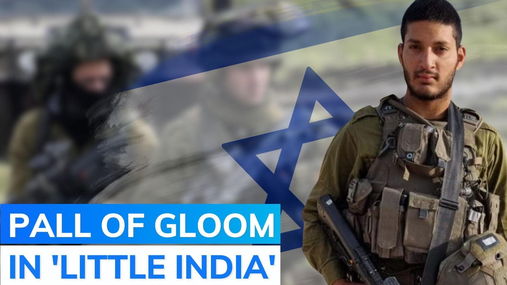 Indian-origin soldier among Israelis killed in Gaza ground operation