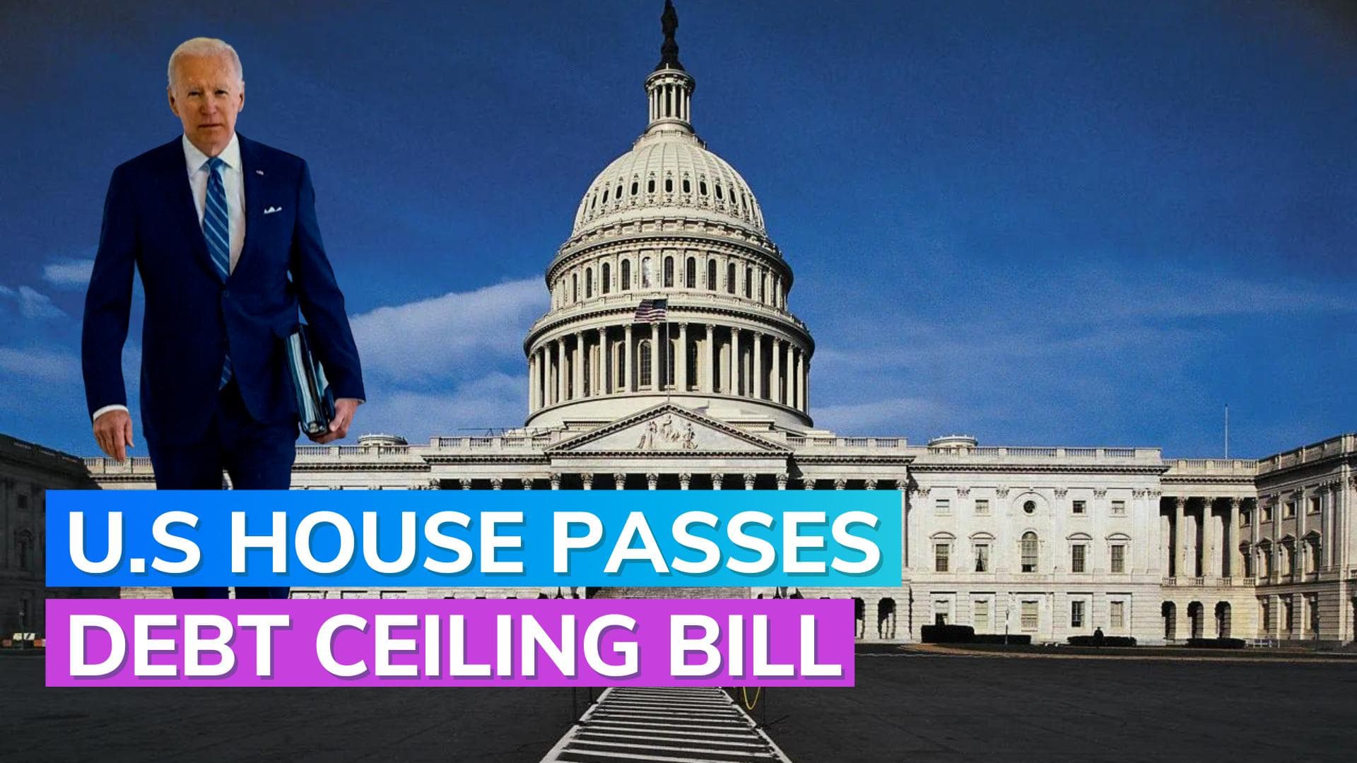 U.S debt ceiling crisis: House passes bill to suspend $31.4 trillion debt