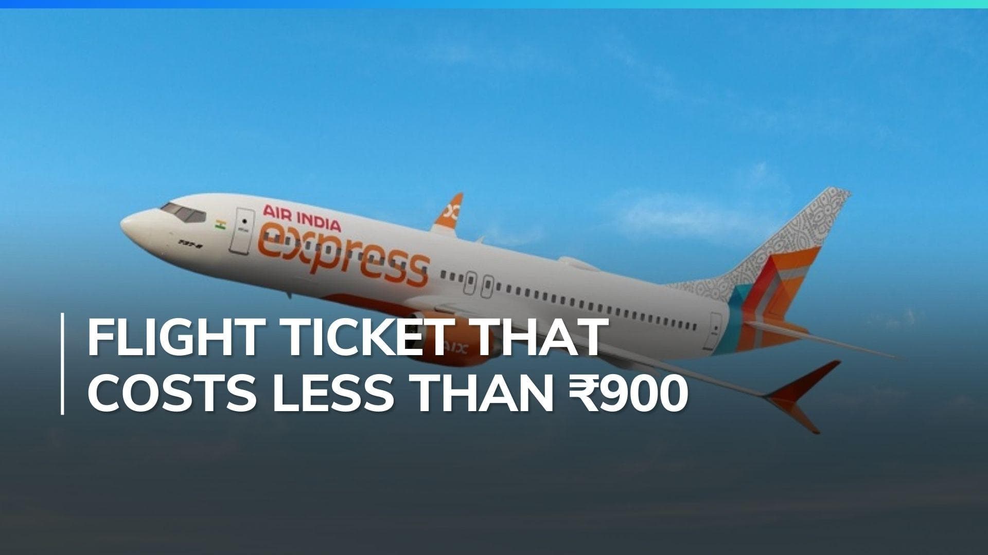 Air fares at just ₹883! Air India Express offers massive discounts in its splash sale till June 28