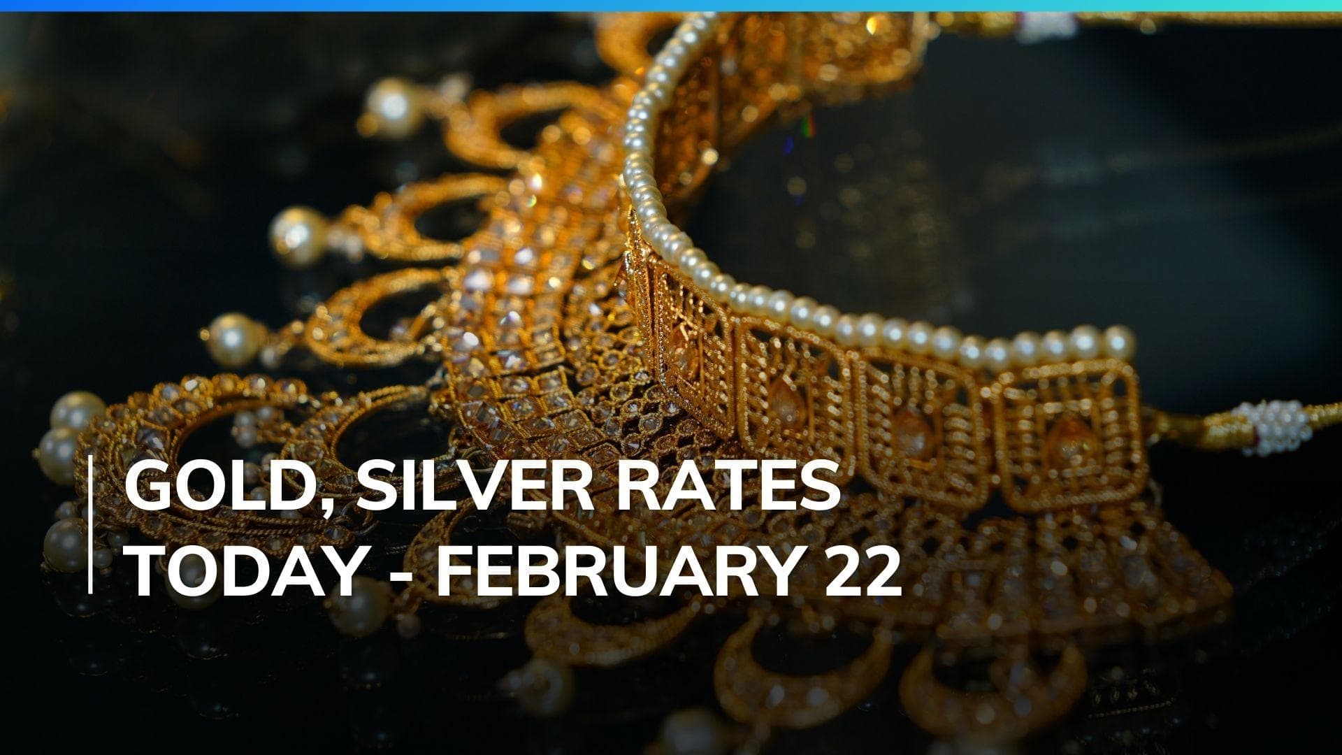 Gold, Silver Price Today February 22, 2024: Check Latest Rates in Mumbai, Delhi, Chennai, Bengaluru