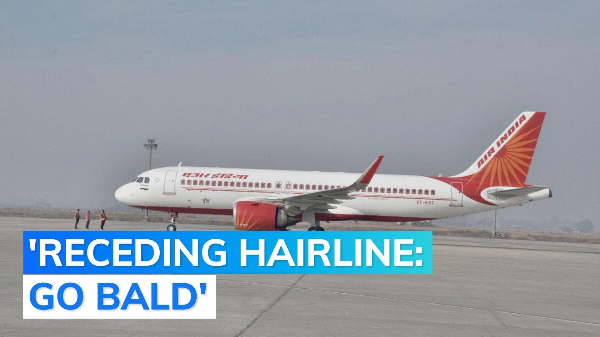 From hiding grey hair to going bald: Air India's grooming guidelines for crew