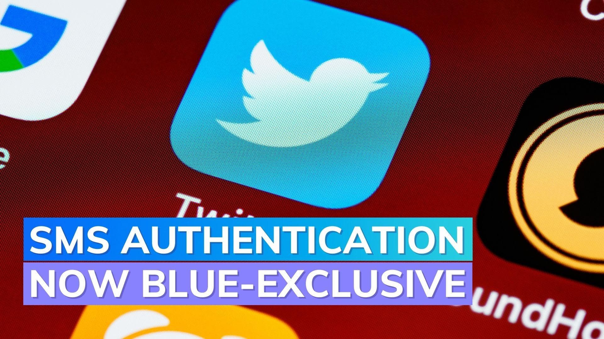 Twitter starts charging users for SMS-based two-factor authentication