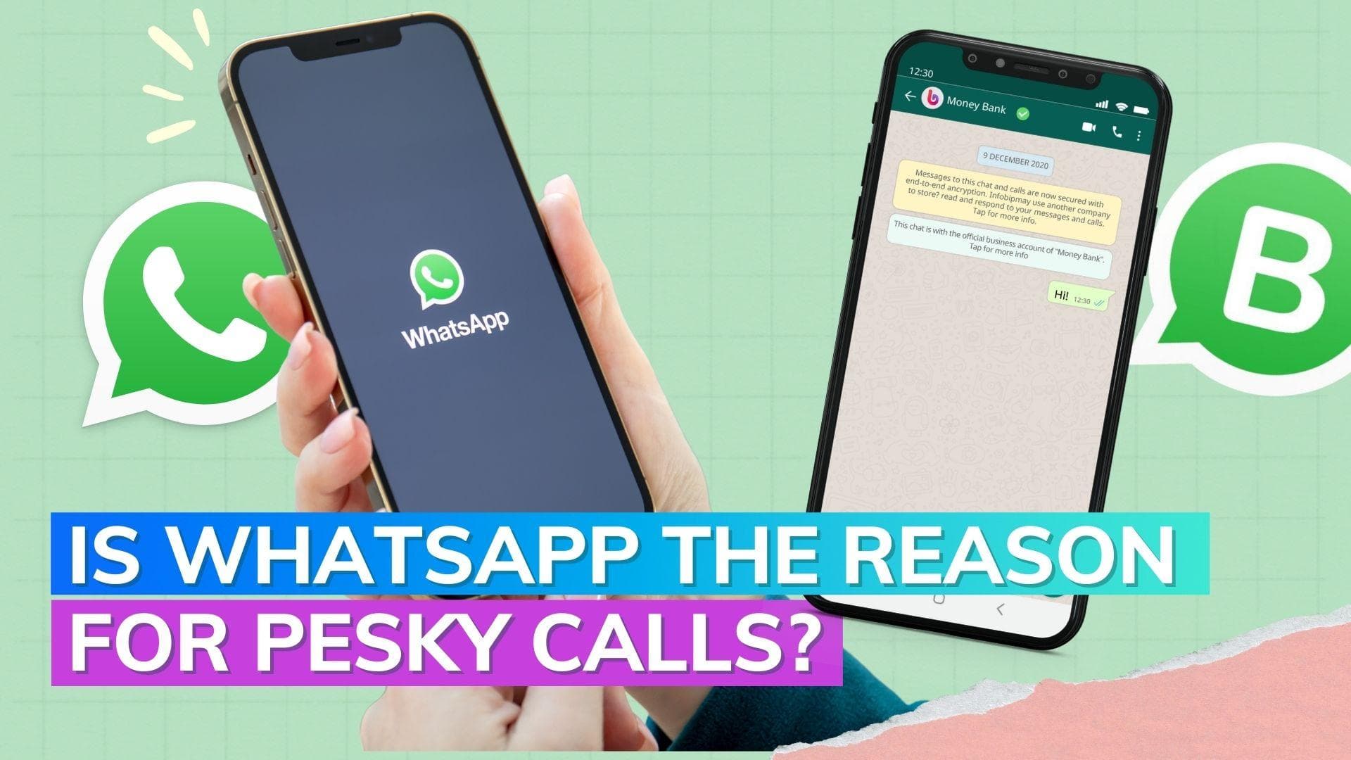 Are WhatsApp biz accounts the reason for a rise in pesky calls?
