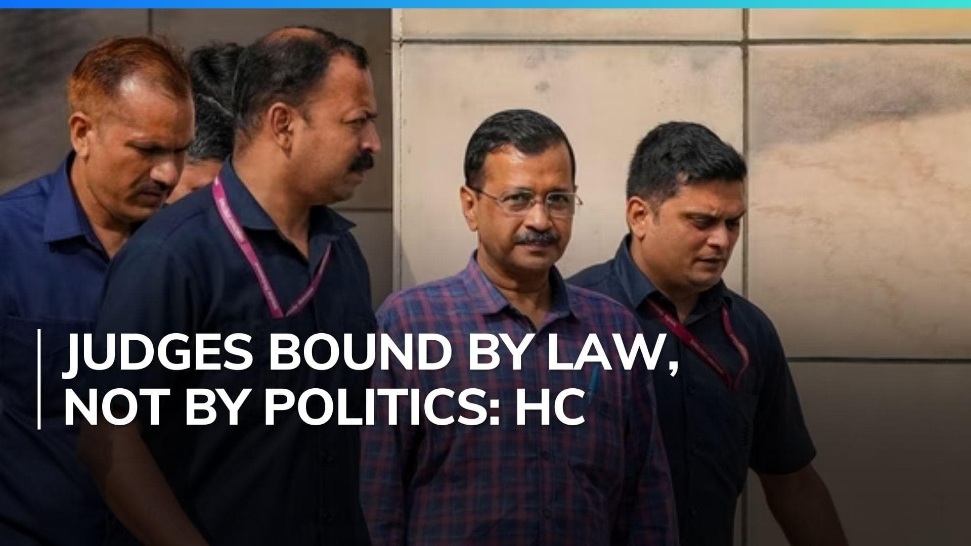 Arvind Kejriwal's arrest in liquor policy case valid: Delhi High Court