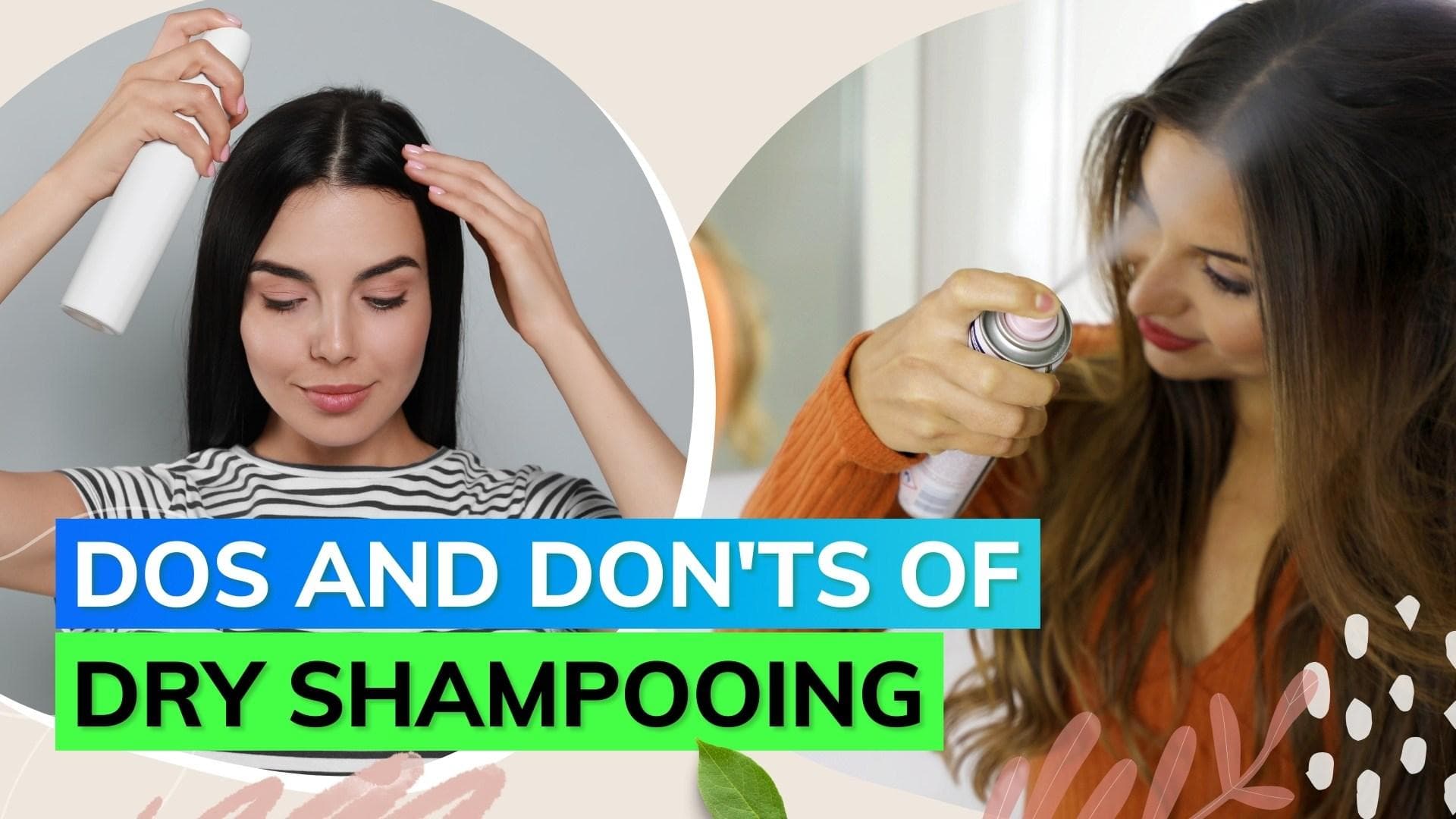 Are you using dry shampoo the right way? Watch to find out