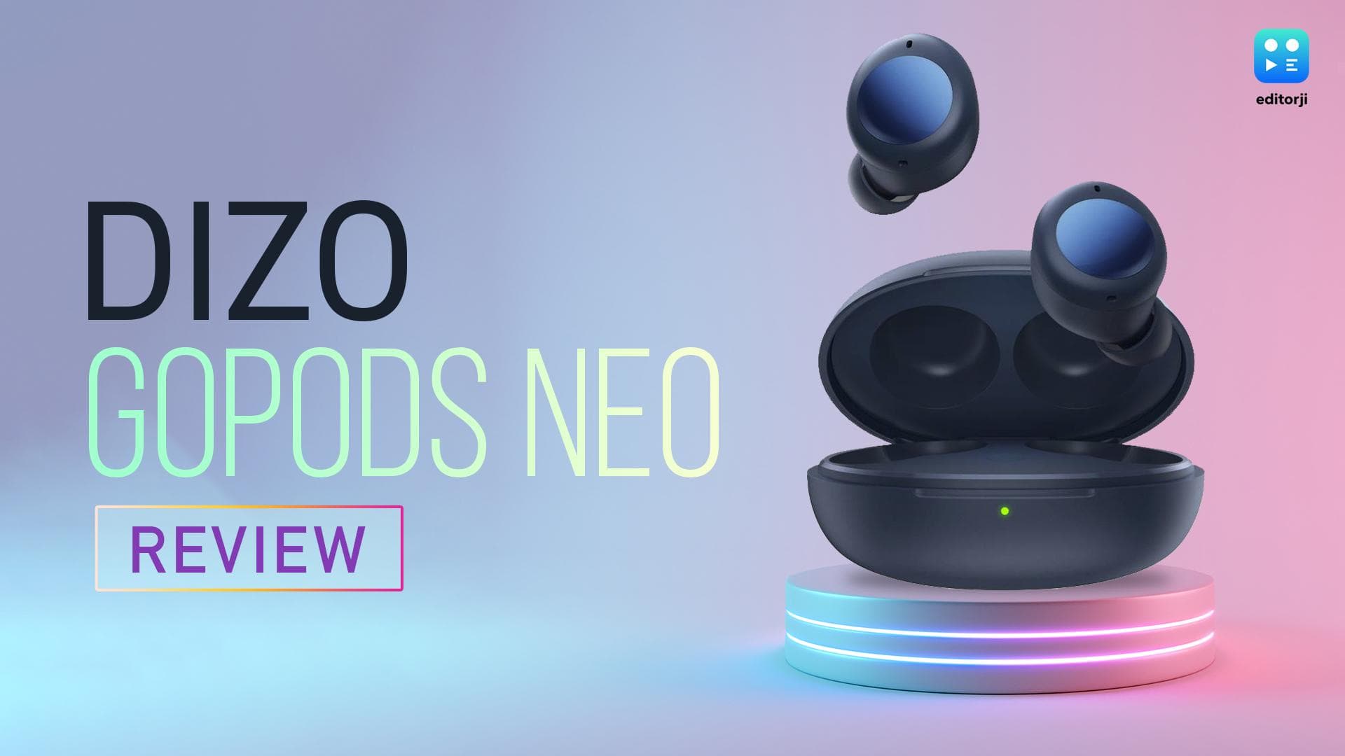 DIZO GoPods Neo review: ANC under ₹2,300!