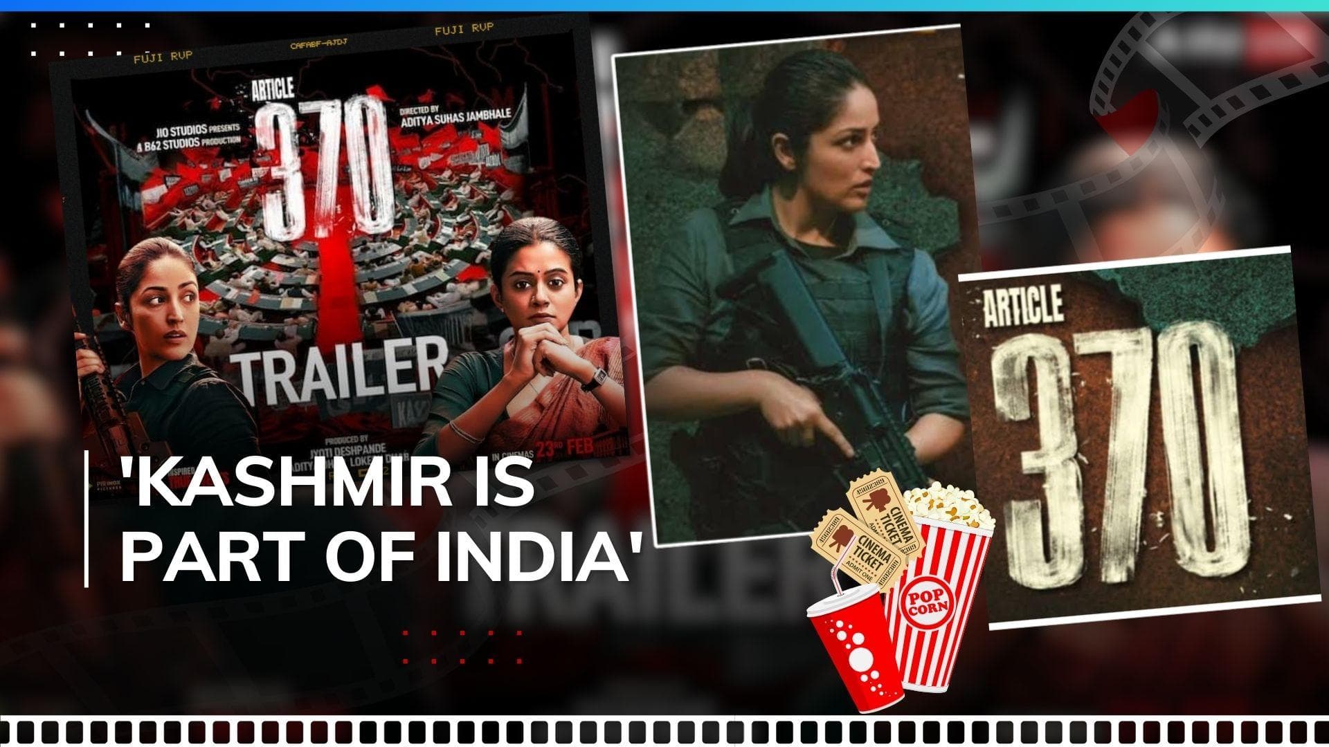 'Article 370' trailer out: Yami Gautam plays NIA officer in Aditya Jambhale's film