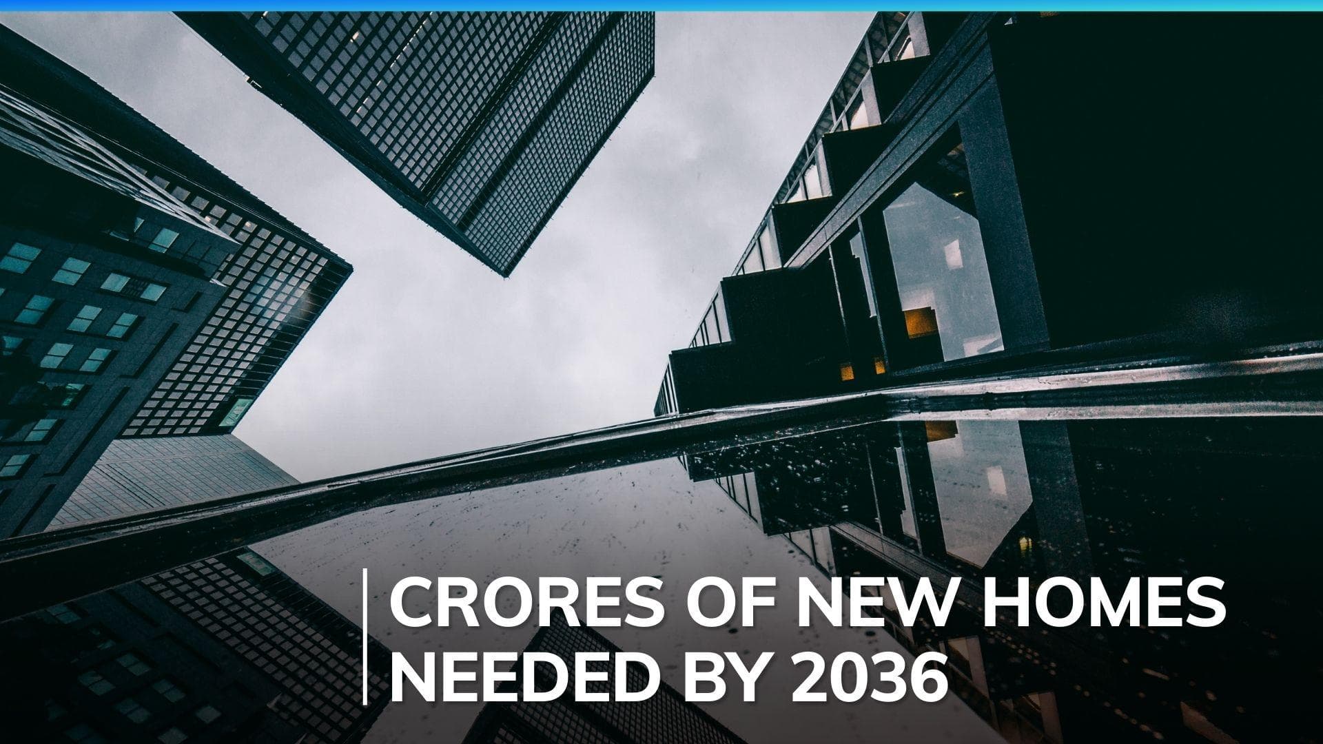 India needs 6.4 crore more homes by 2036 due to population growth: Report