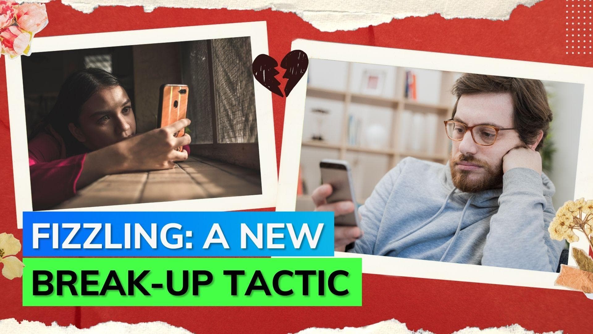 Crueller than ghosting, fizzling is the latest dating trend you must know about 