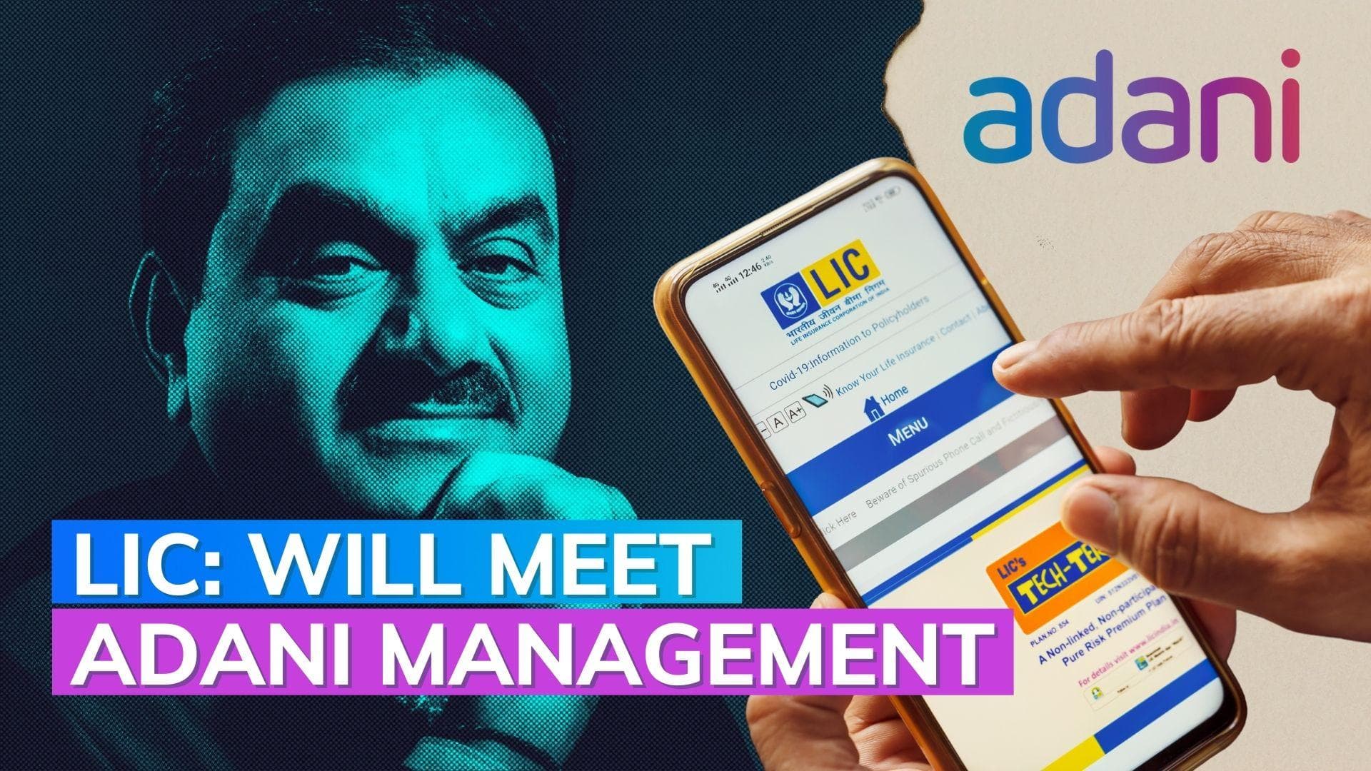 LIC: No plans to cut exposure, but will meet Adani management