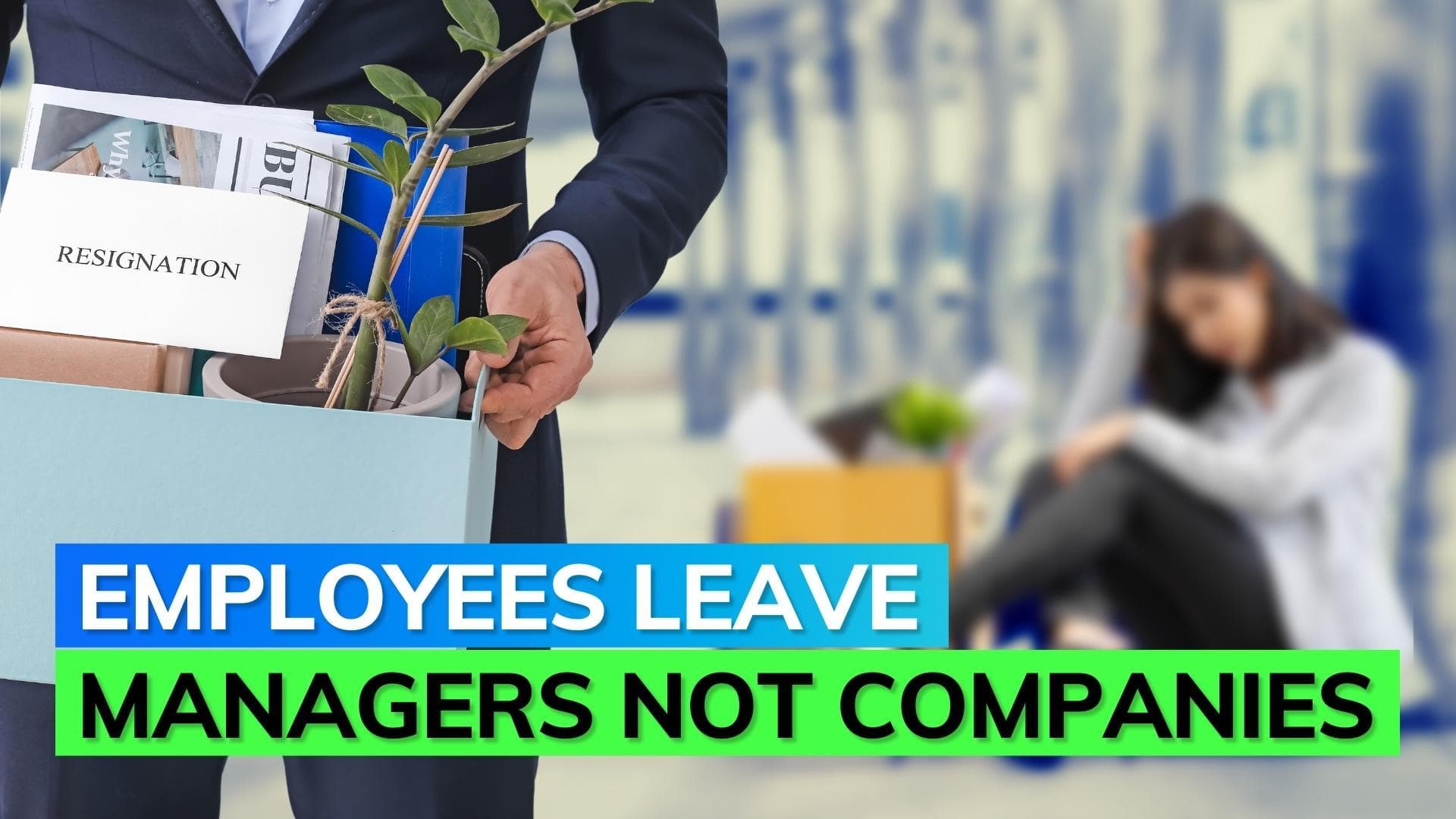 Study reveals 50% of employees leave because of their managers