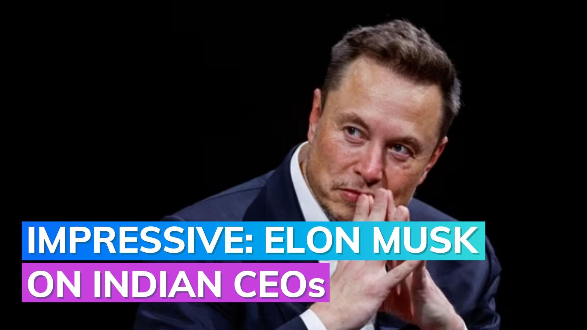 Elon Musk applauds Indian-origin CEOs leading global giants, hails list as 'Impressive'