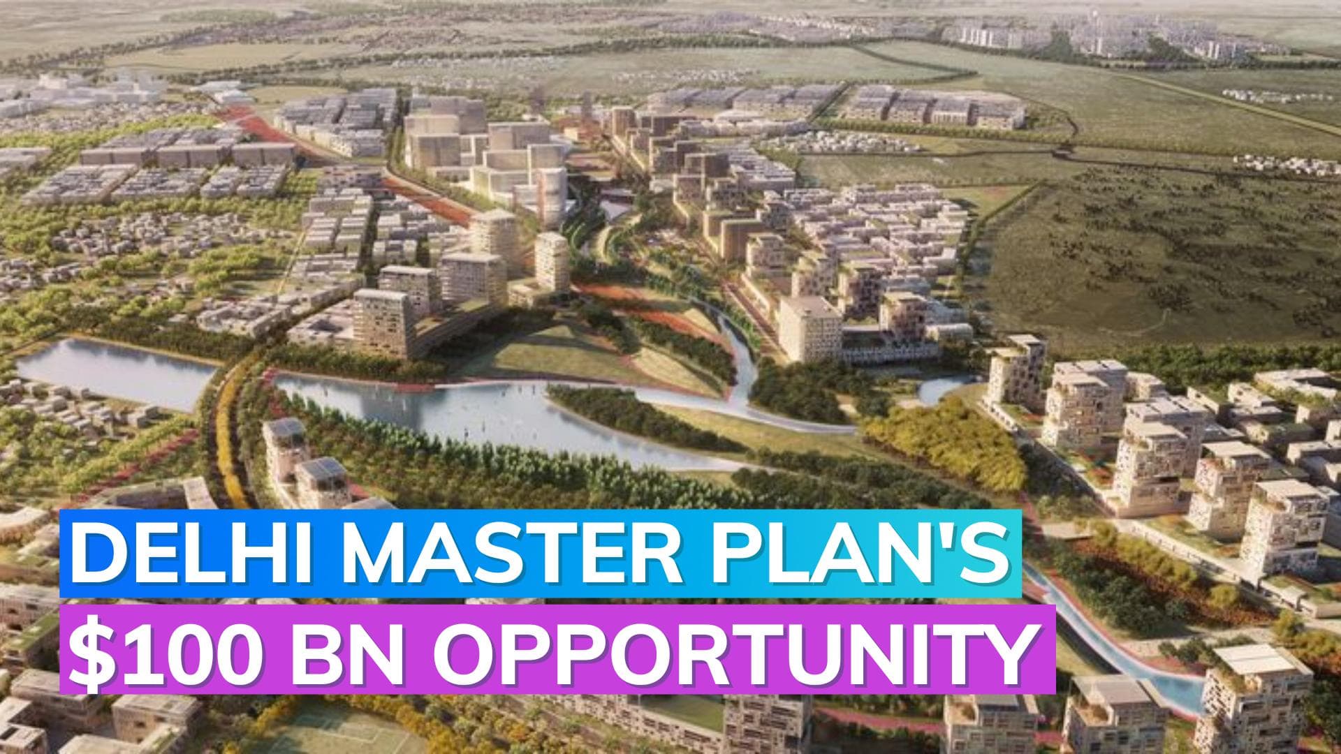 Delhi master plan 2041: $100 billion economic boost on horizon