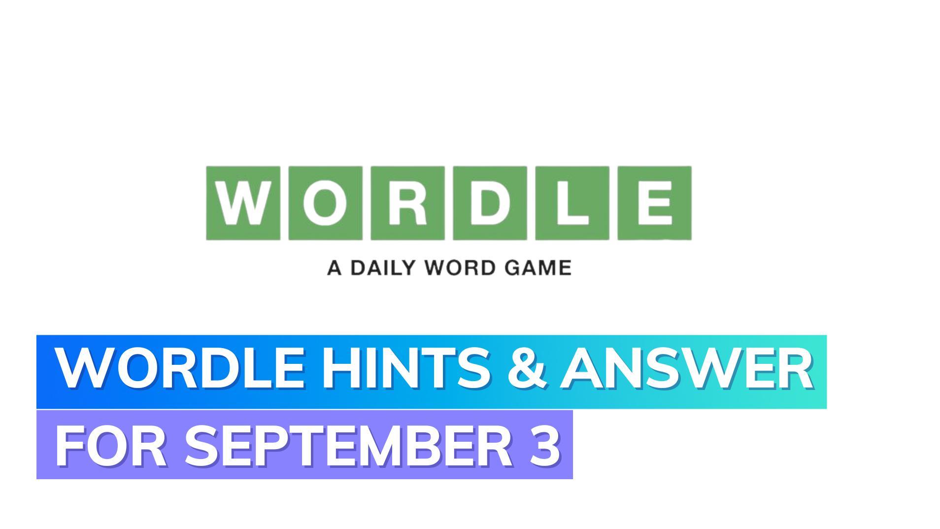 Wordle 806 Hints and Answer for Today, September 3, 2023: How to crack today's code with our guide