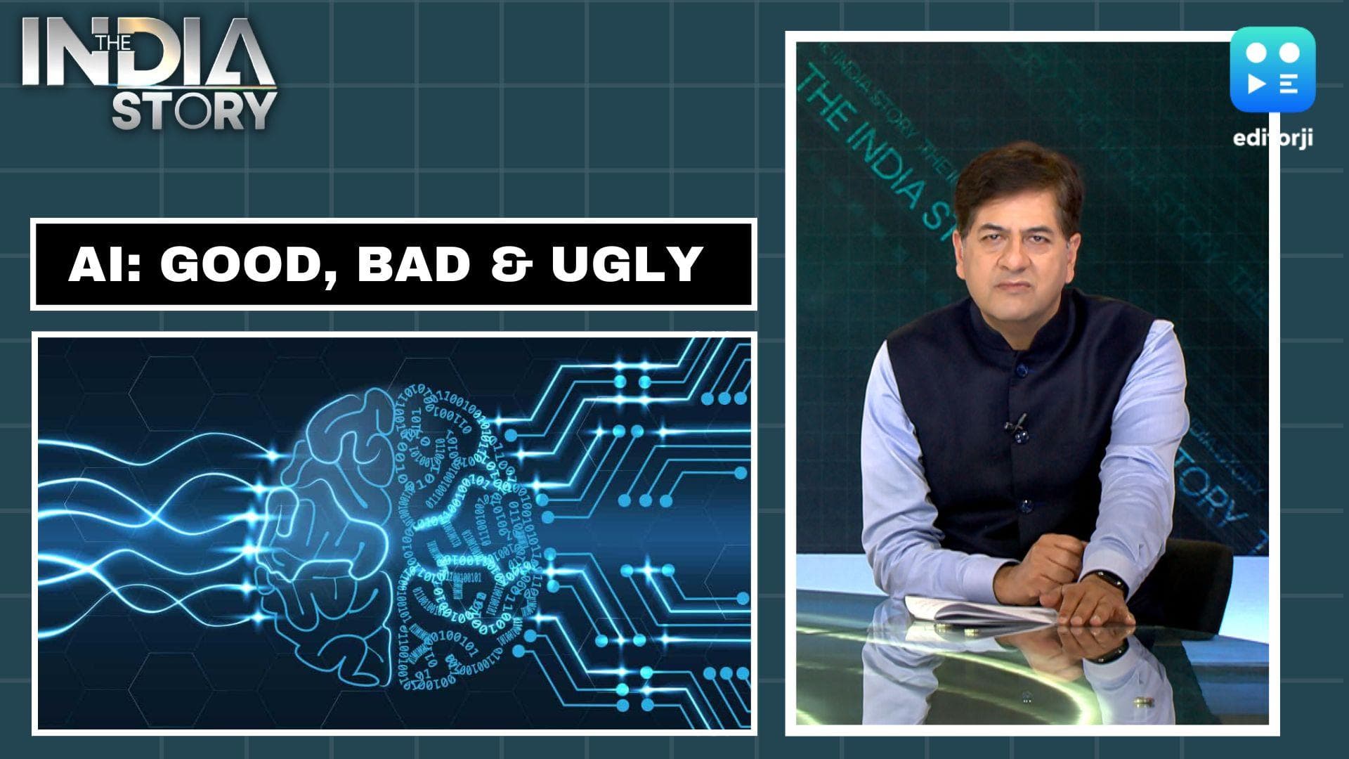 The India Story | Artificial Intelligence: the good, the bad and the ugly