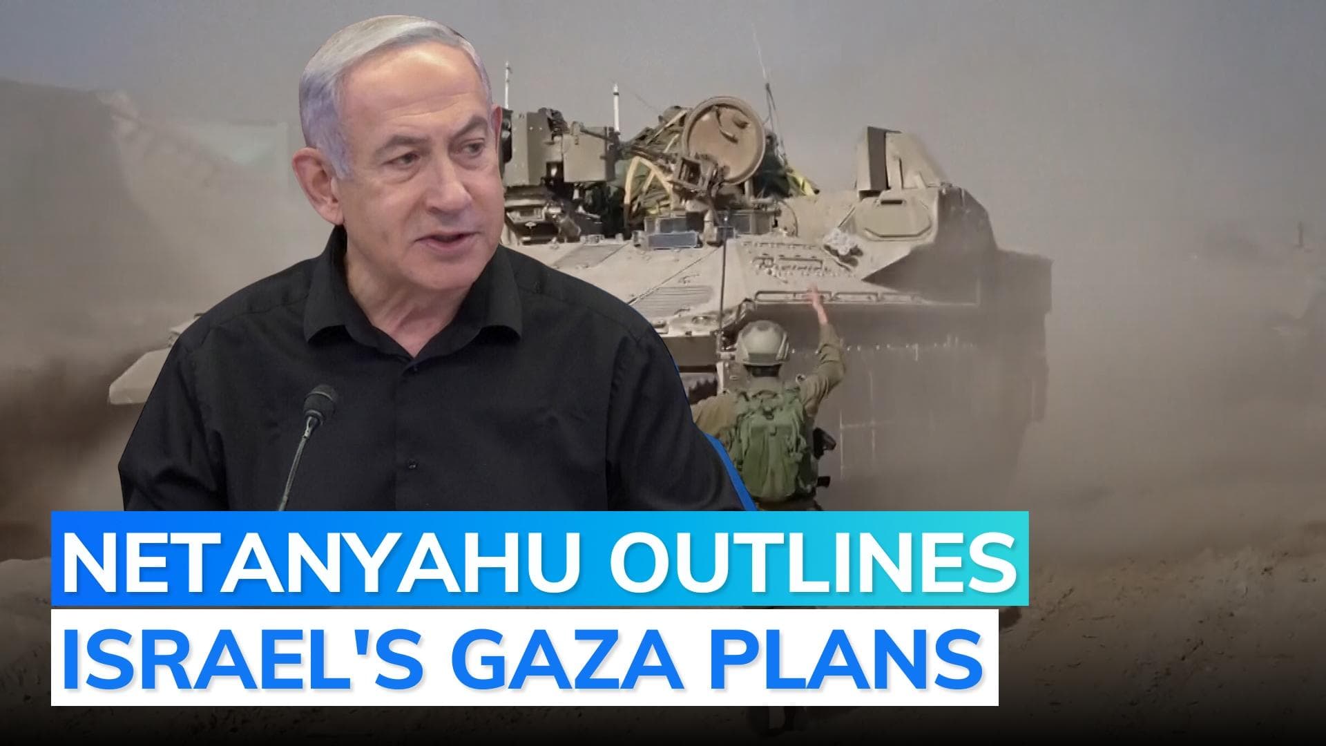 Israel doesn't plan to reoccupy Gaza: Benjamin Netanyahu