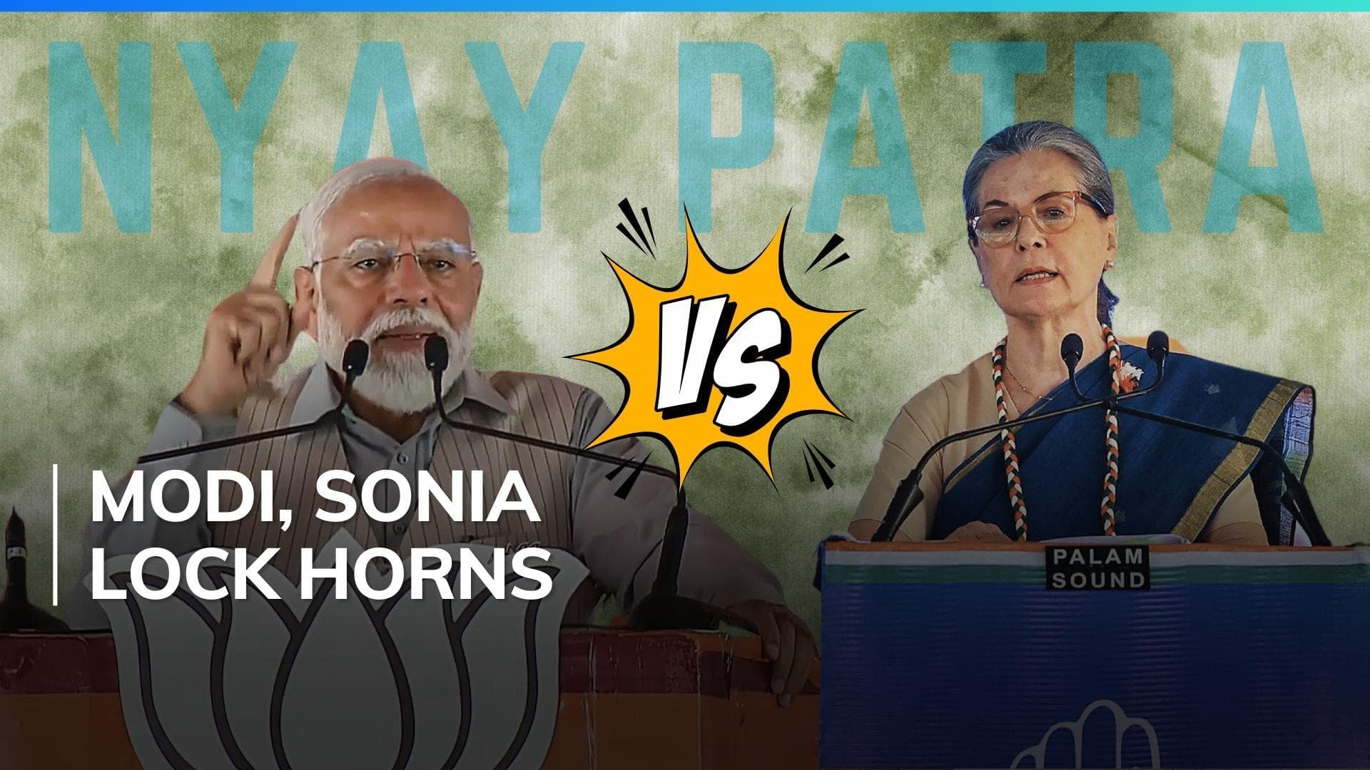 Modi takes 'Muslim League imprint' jibe at Cong's manifesto, Sonia rakes up 'dictatorship' barb