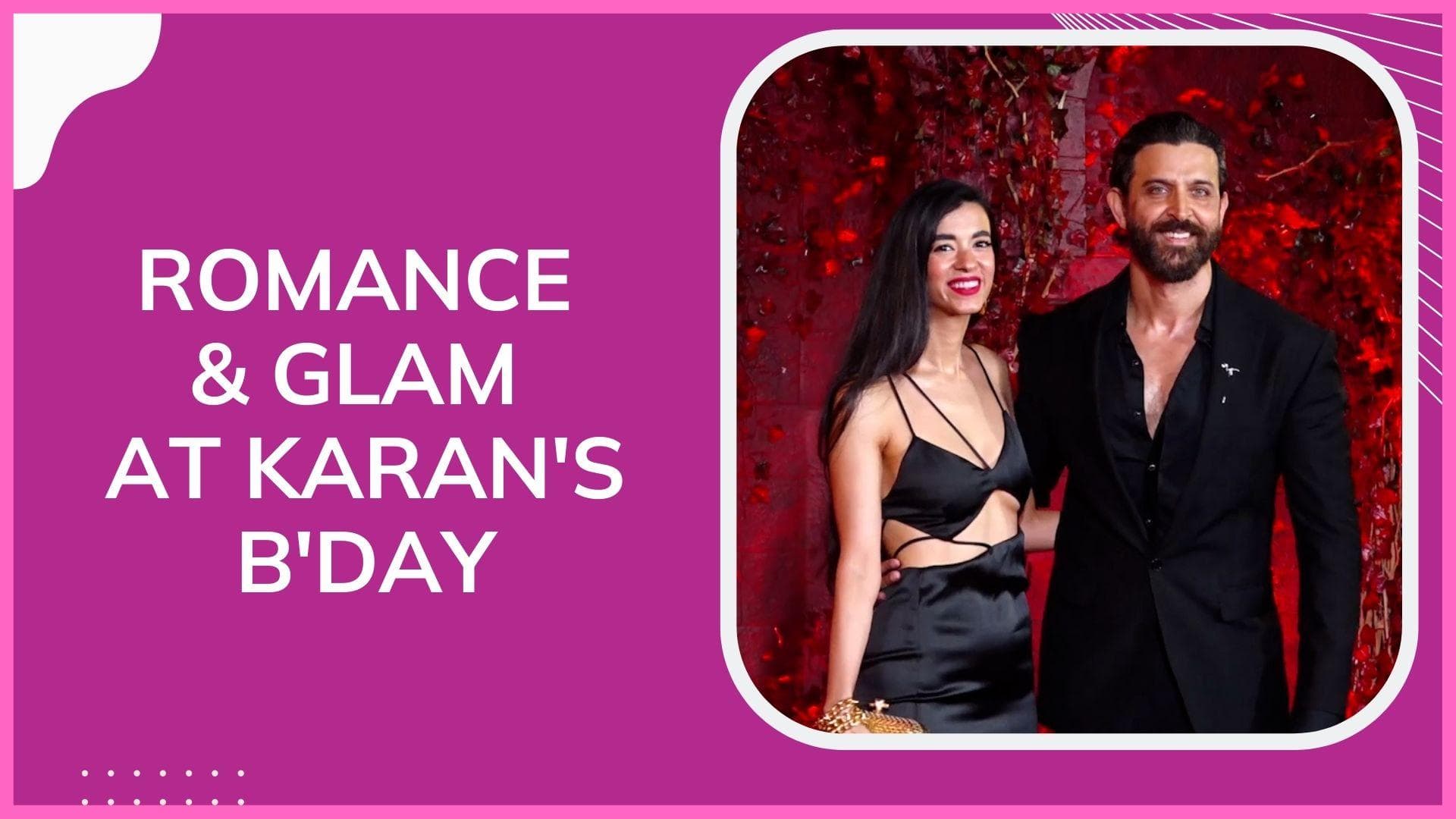 Karan Johar's 50th birthday: Hrithik Roshan-Saba Azad make their debut as a couple