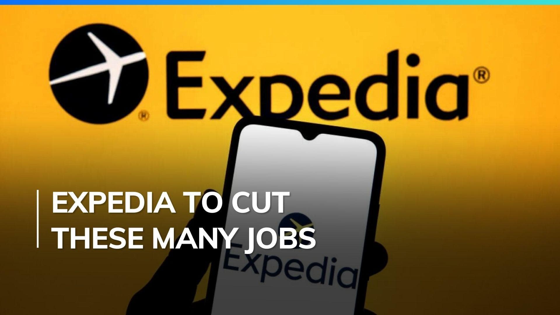 Travel platform Expedia to cut 1,500 jobs globally amid moderating travel demand