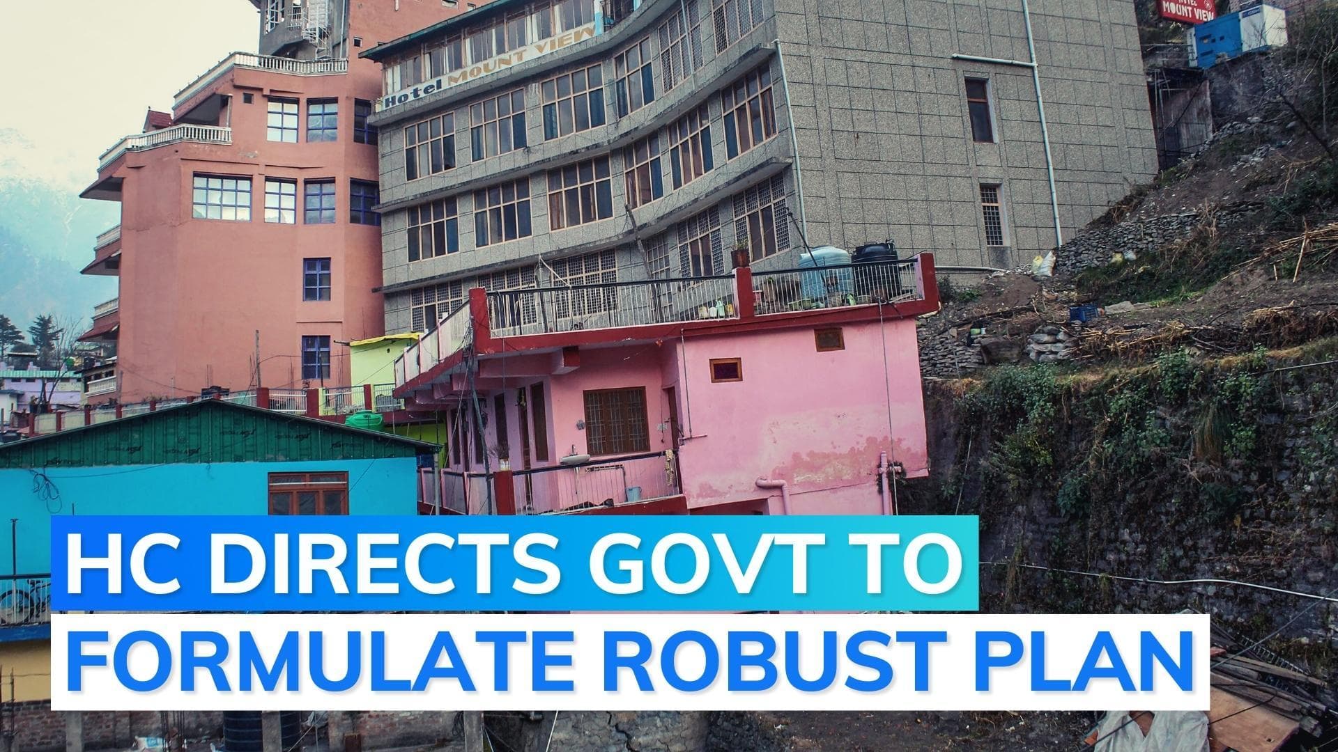 U'khand HC asks govt to ban construction work in Joshimath | Land sinking