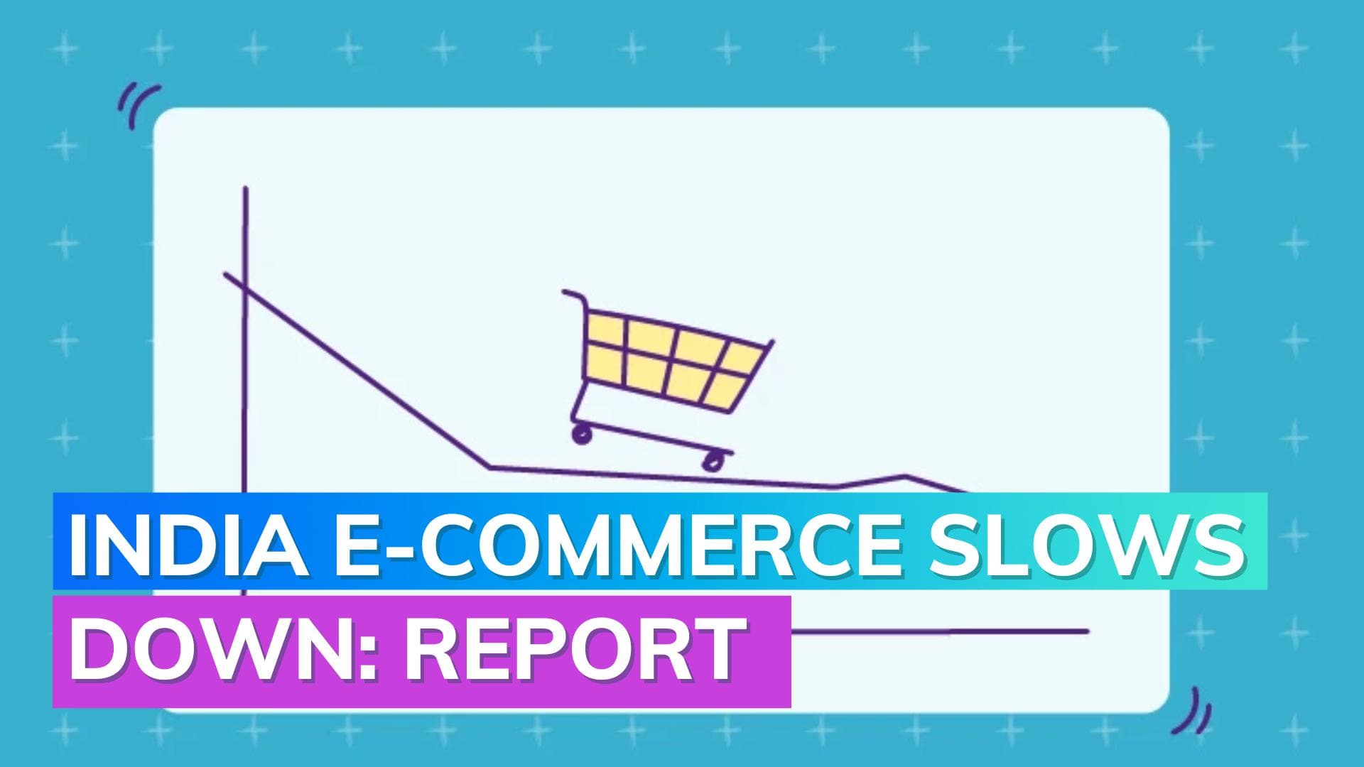 E-commerce in India losing steam post the pandemic: Report 