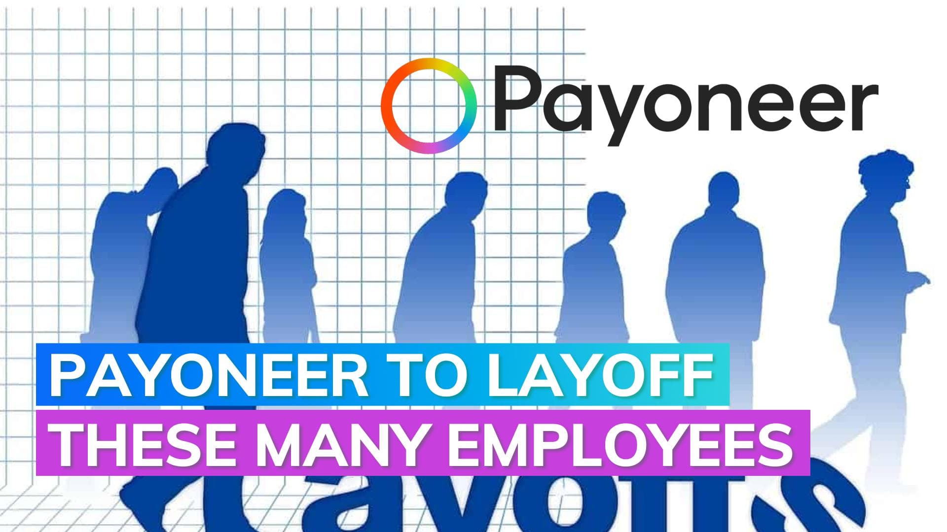 Payoneer to layoff 10% workforce, four months after appointing new CEO 